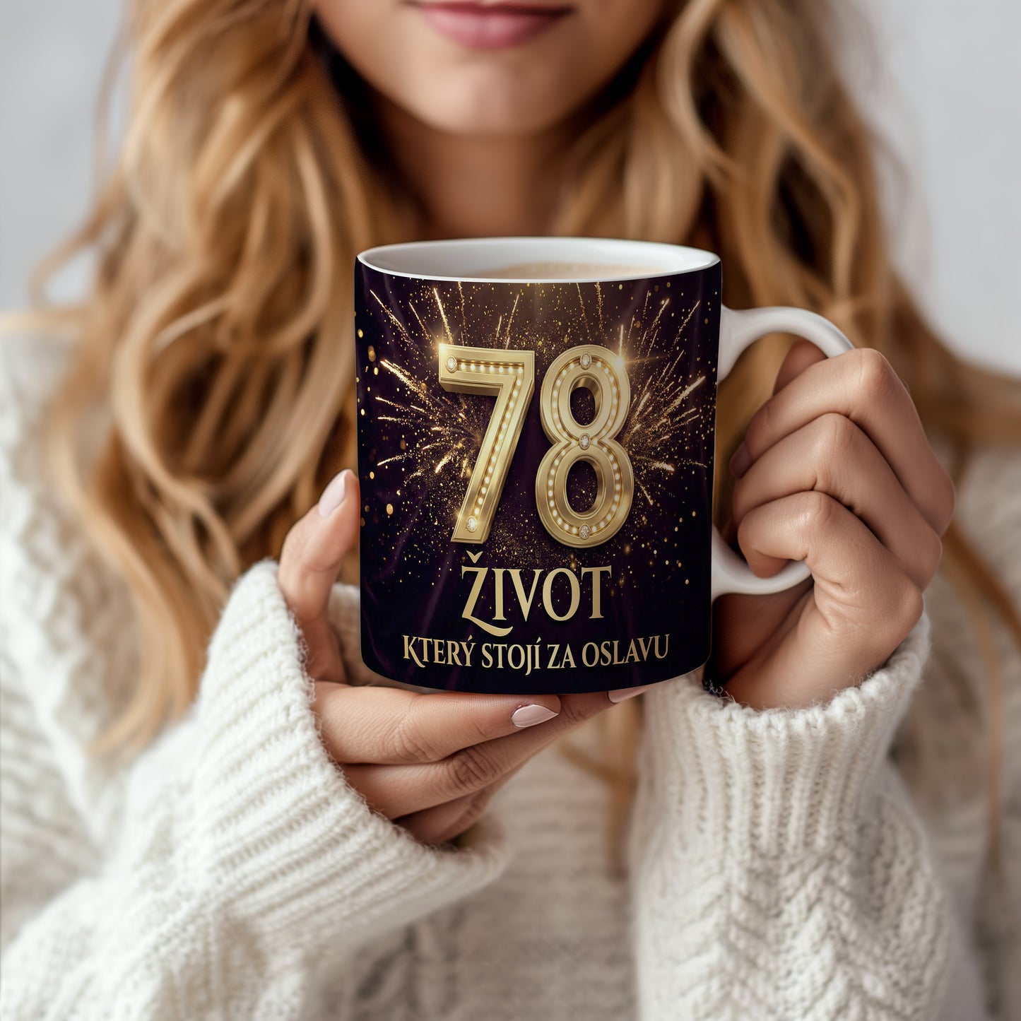 Narozeninový hrnek 78 let – ŽIVOT, KTERÝ STOJÍ ZA OSLAVU