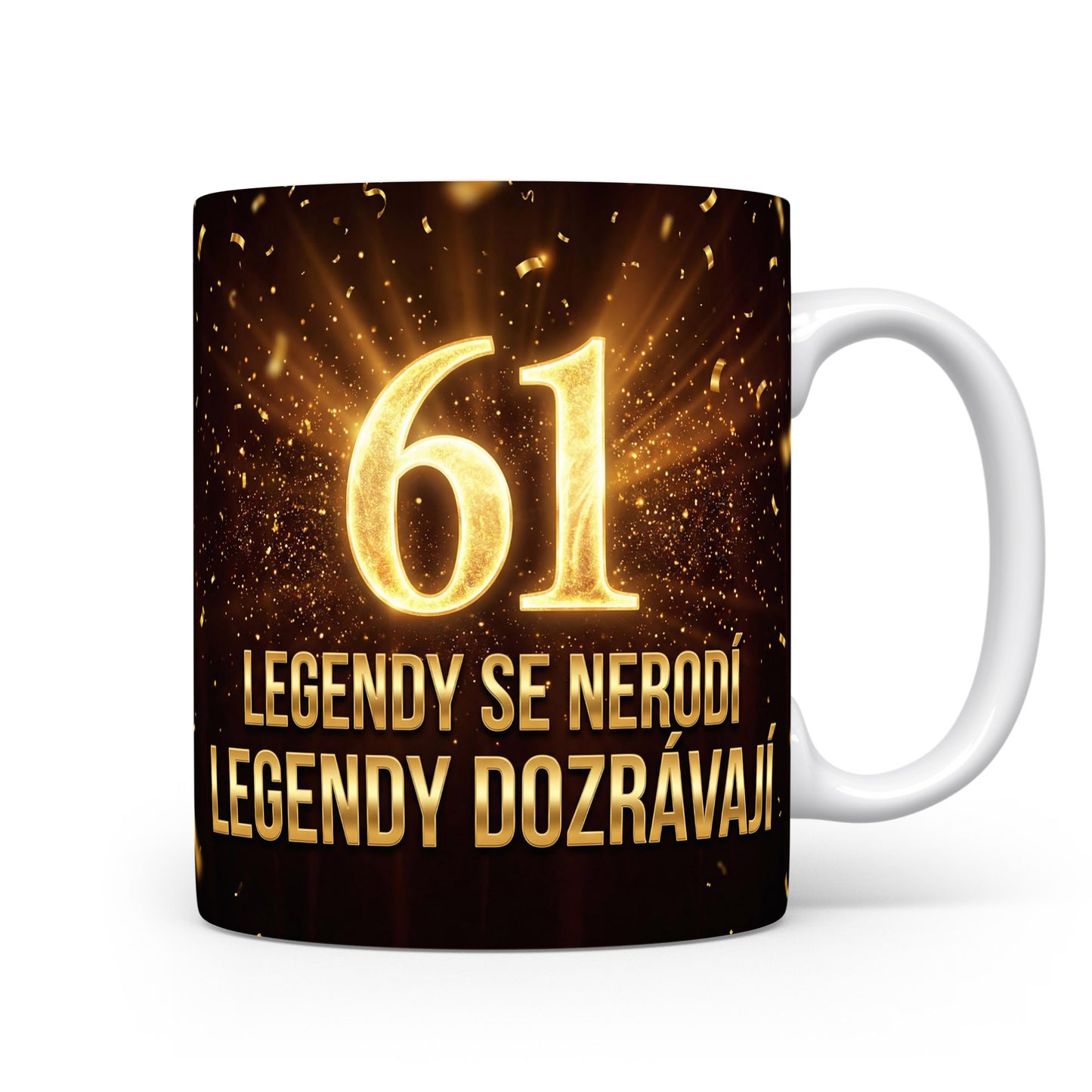 Hrnček s nápisem LEGENDY SE NERODÍ LEGENDY DOZRÁVAJÍ