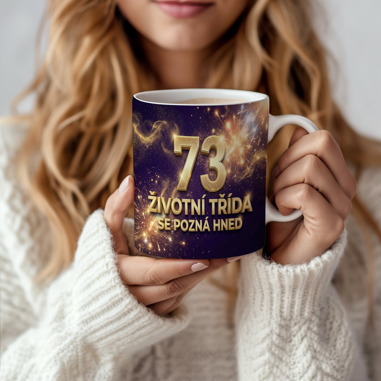 Narozeninový hrnek 73 let – ŽIVOTNÍ TŘÍDA SE POZNÁ HNED