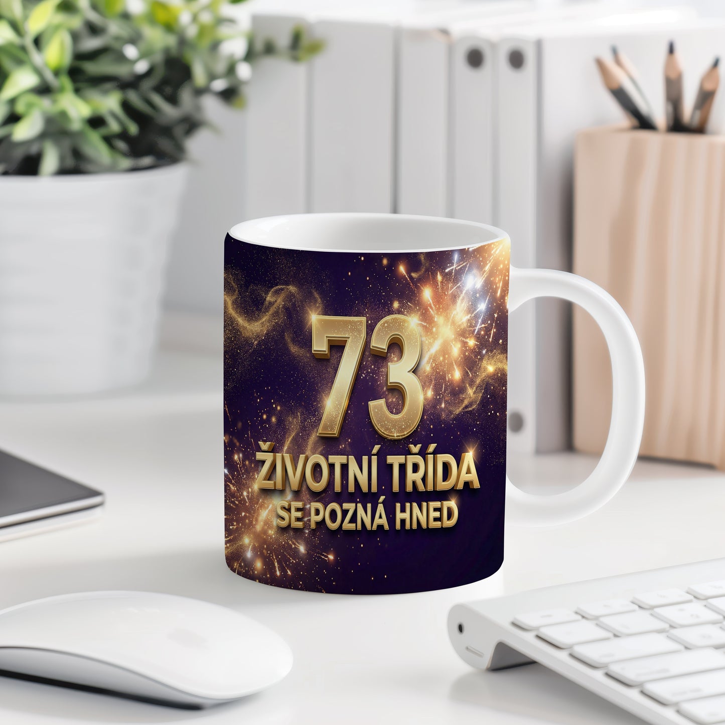 Narozeninový hrnek 73 let – ŽIVOTNÍ TŘÍDA SE POZNÁ HNED