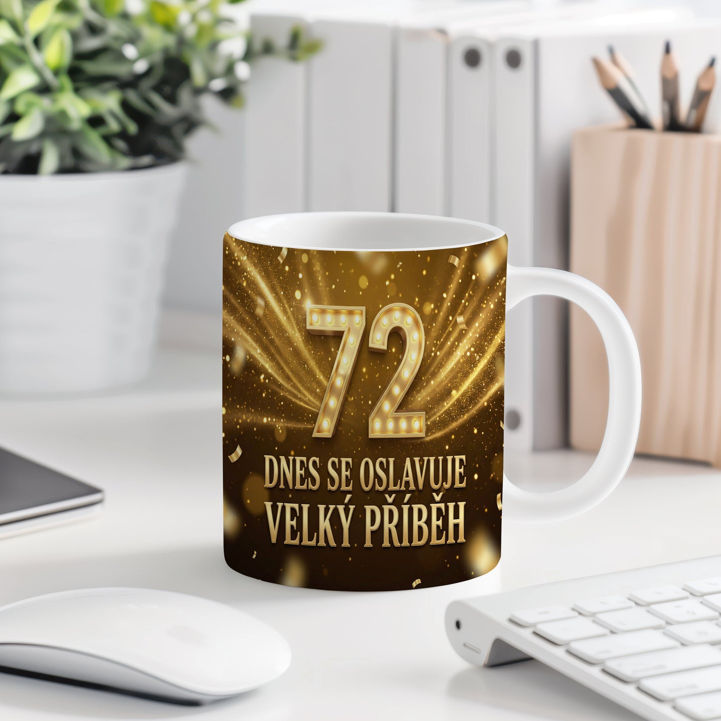 Narozeninový hrnek 72 let – DNES SE OSLAVUJE VELKÝ PŘÍBĚH