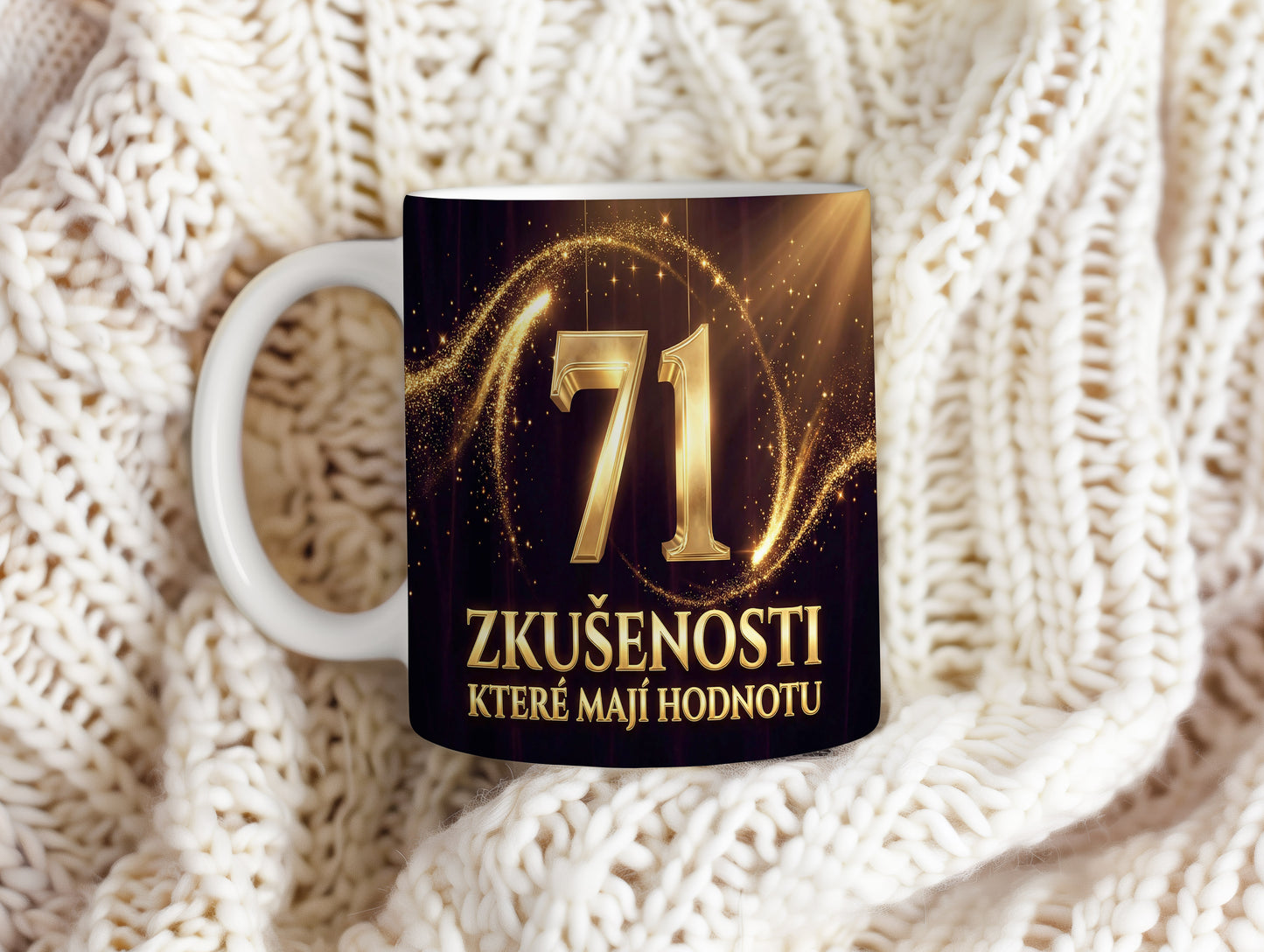 Narozeninový hrnek 71 let – ZKUŠENOSTI KTERÉ MAJÍ HODNOTU