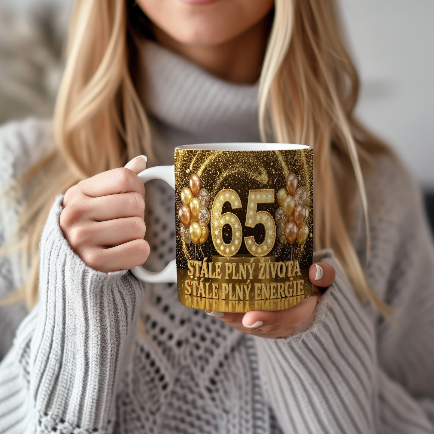 Narozeninový hrnek 65 let – STÁLE PLNÝ ŽIVOTA, STÁLE PLNÝ ENERGIE