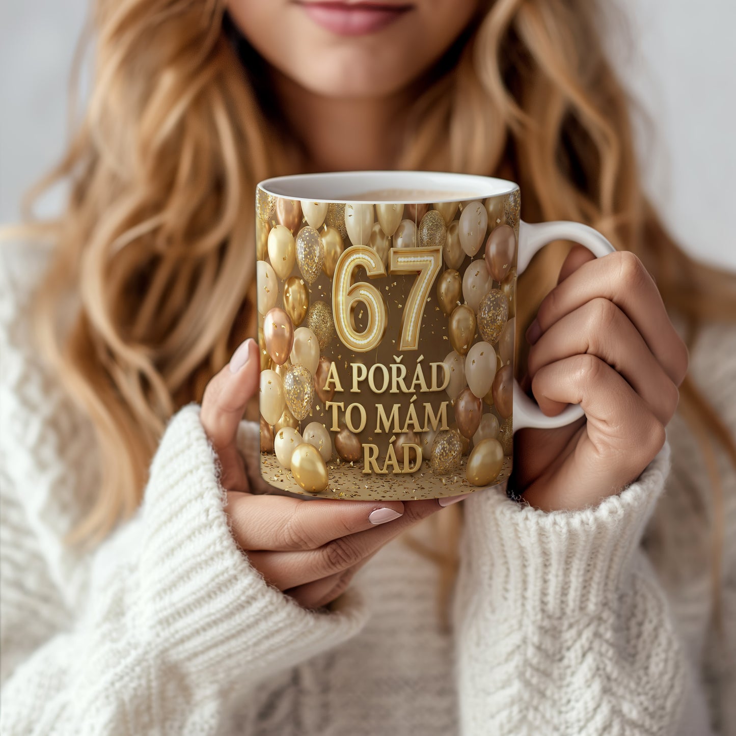 Narozeninový hrnek 67 let – A POŘÁD TO MÁM RÁD
