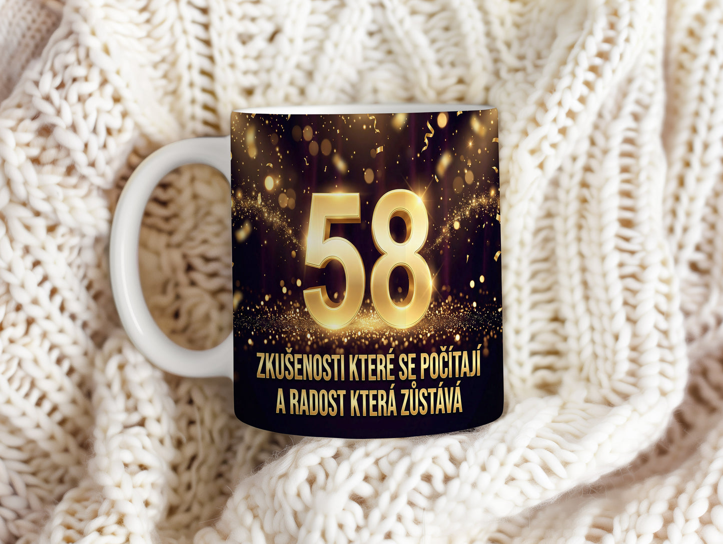 Narozeninový hrnek 58 let – ZKUŠENOSTI KTERÉ SE POČÍTAJÍ A RADOST KTERÁ ZŮSTÁVÁ