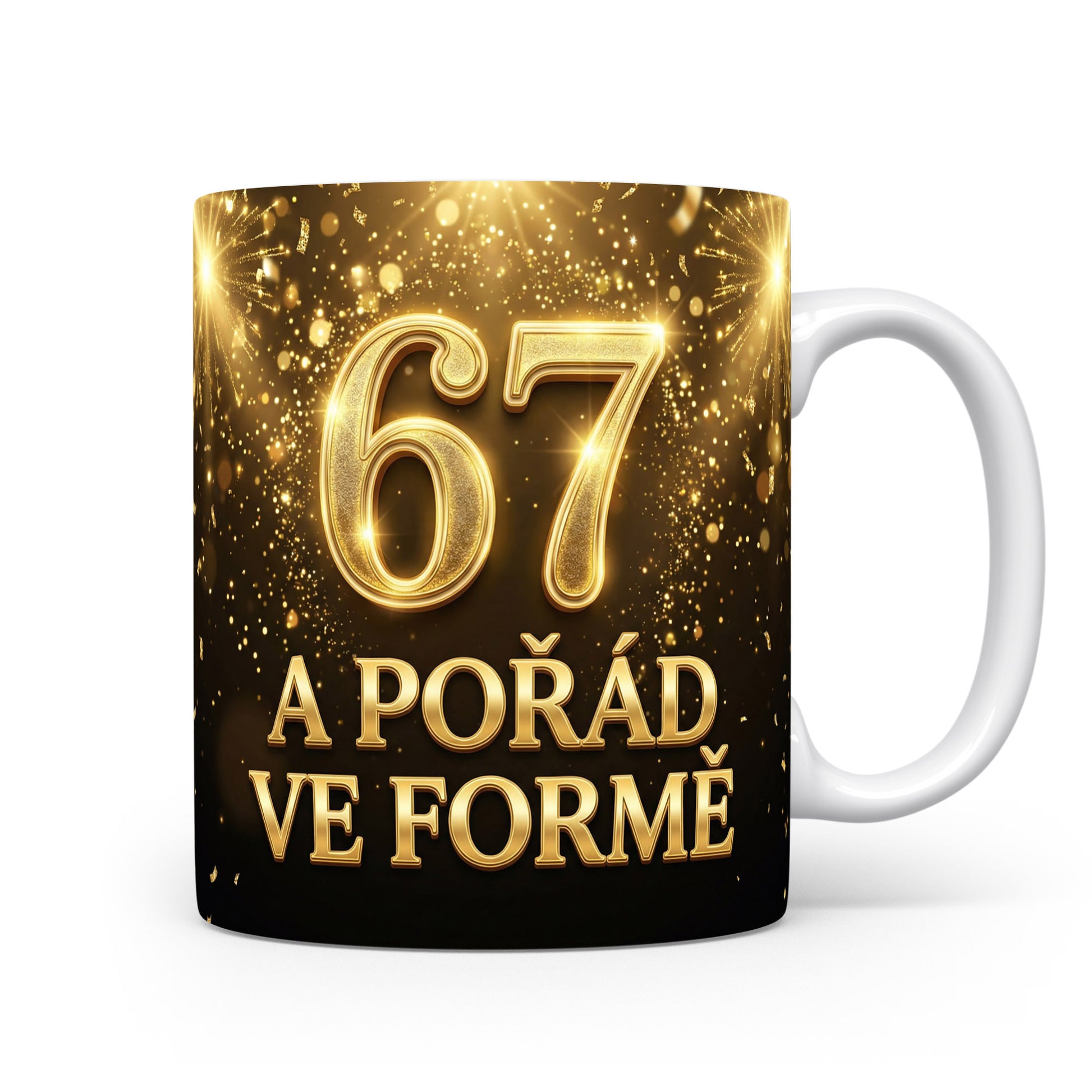Narozeninový hrnek 67 a pořád ve formě
