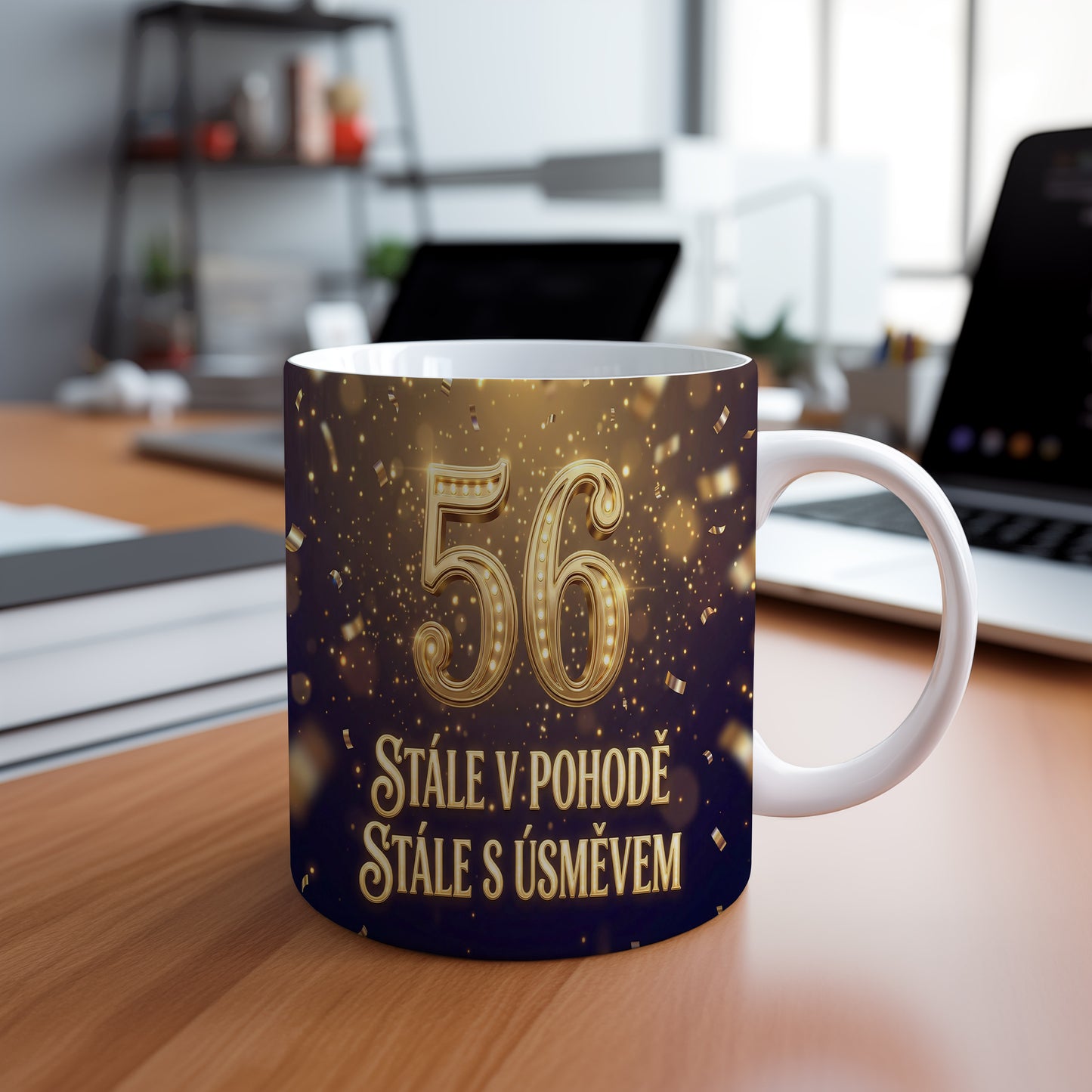 Narozeninový hrnek 56 let – STÁLE V POHODĚ STÁLE S ÚSMĚVEM