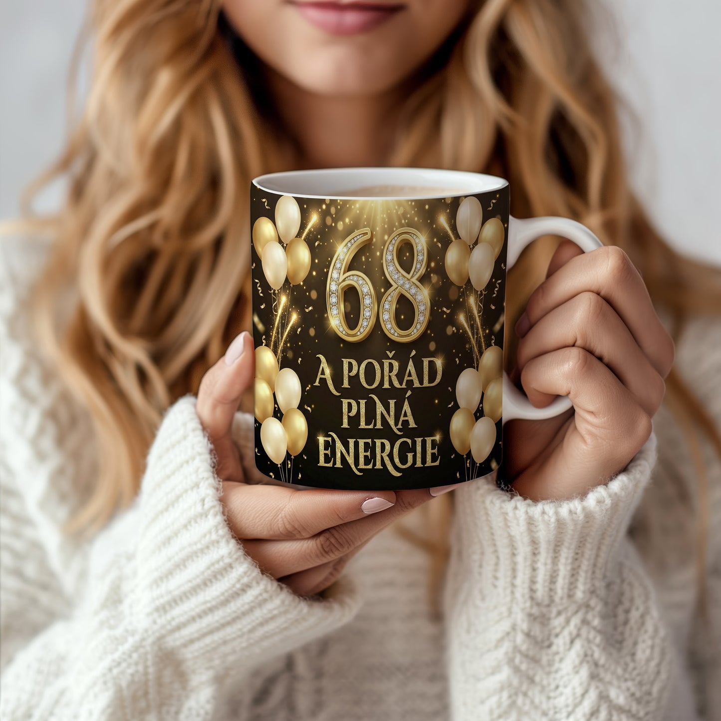 Narozeninový hrnek 68 let – A POŘÁD PLNÁ ENERGIE