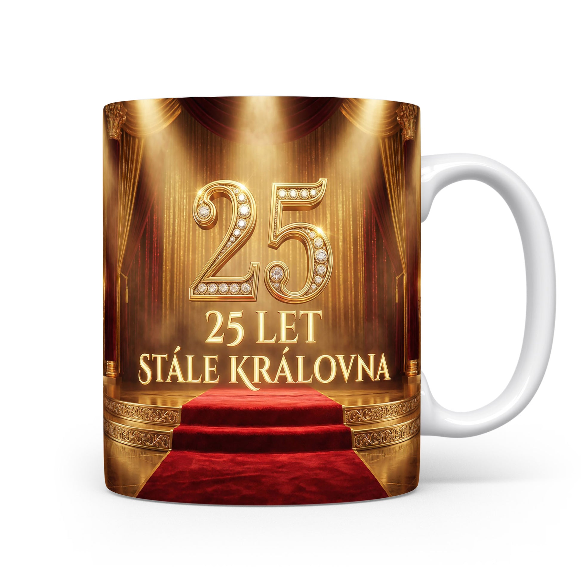 Hrnček s nápisem 25 LET STÁLE KRÁLOVNA