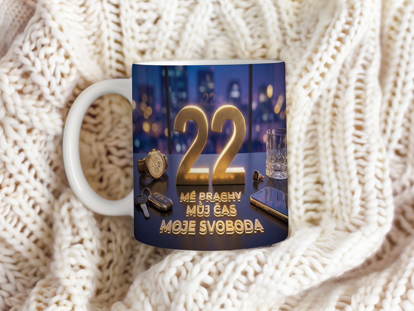 Narozeninový hrnek 22 let – MÉ PRACHY MŮJ ČAS MOJE SVOBODA