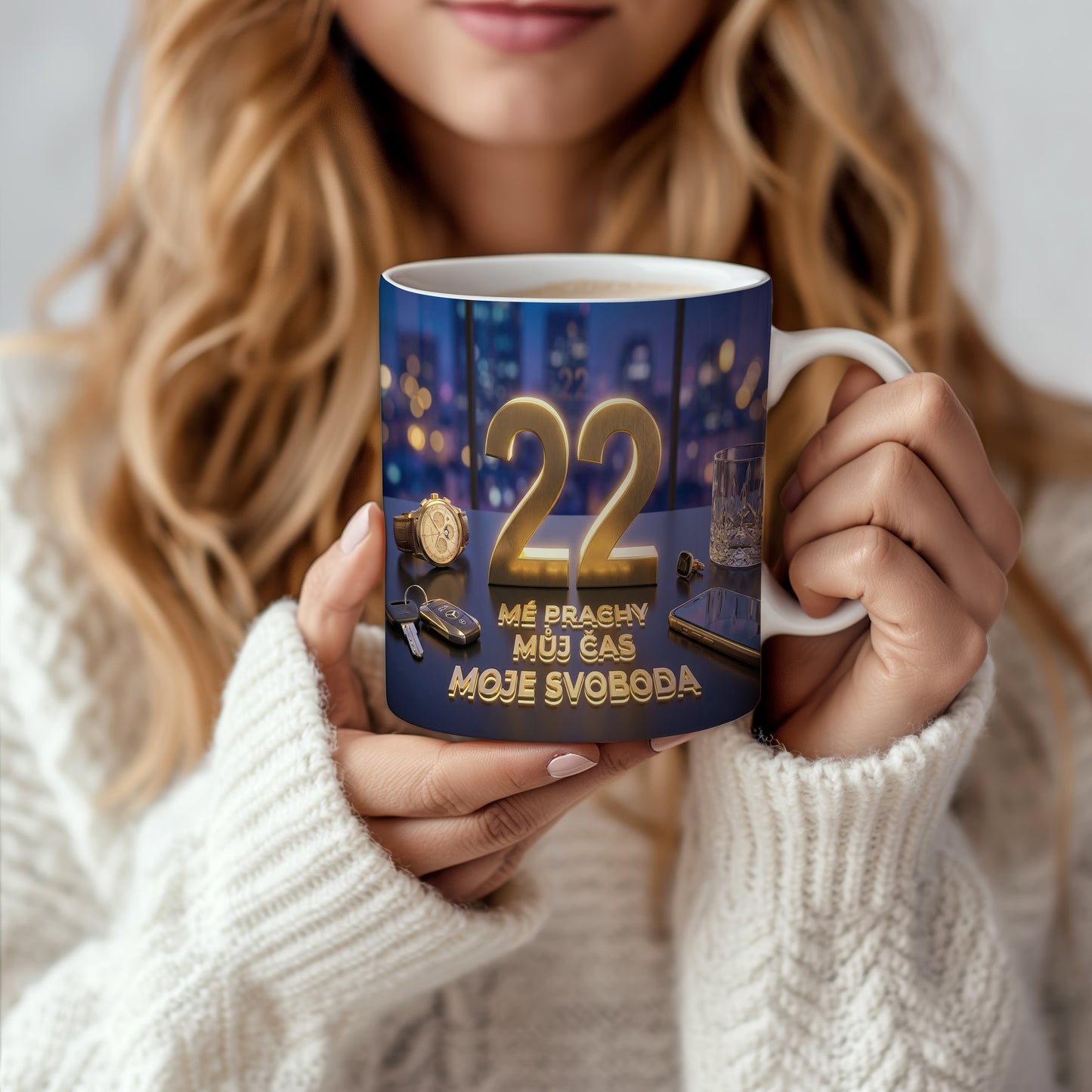 Narozeninový hrnek 22 let – MÉ PRACHY MŮJ ČAS MOJE SVOBODA