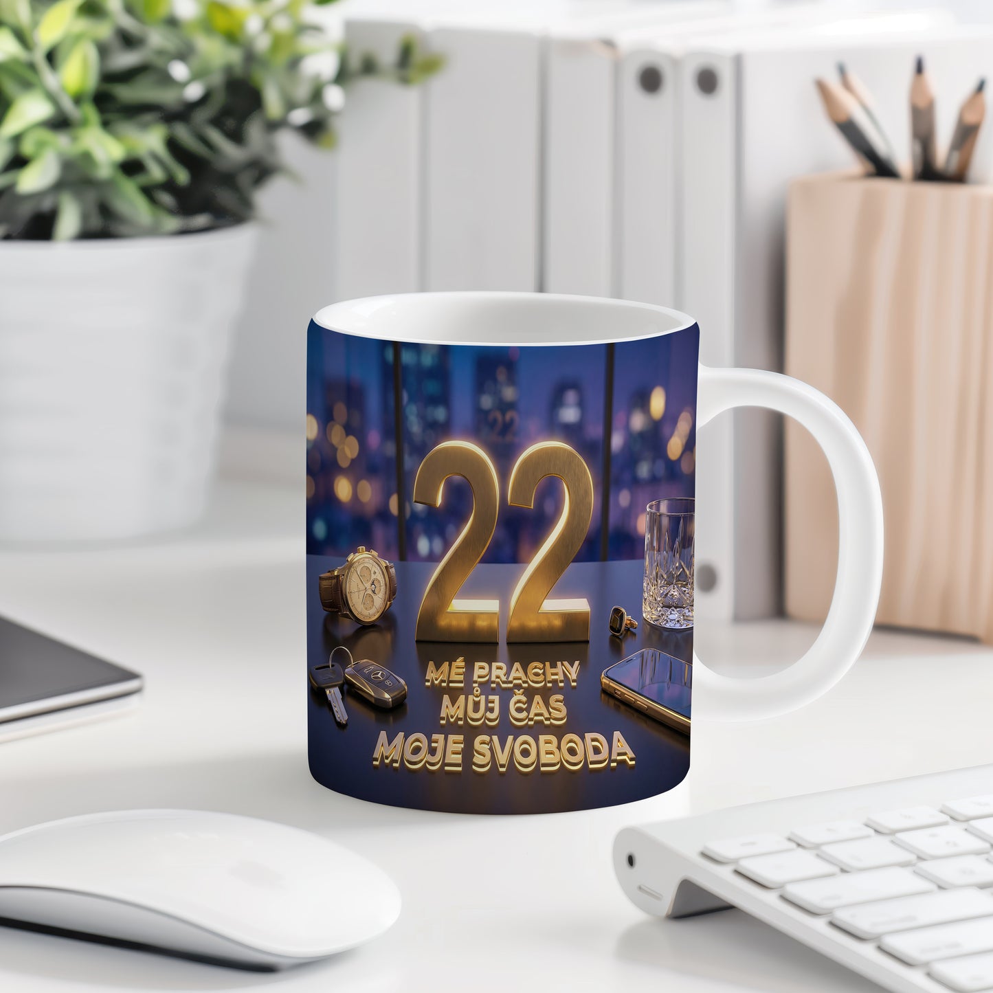 Narozeninový hrnek 22 let – MÉ PRACHY MŮJ ČAS MOJE SVOBODA