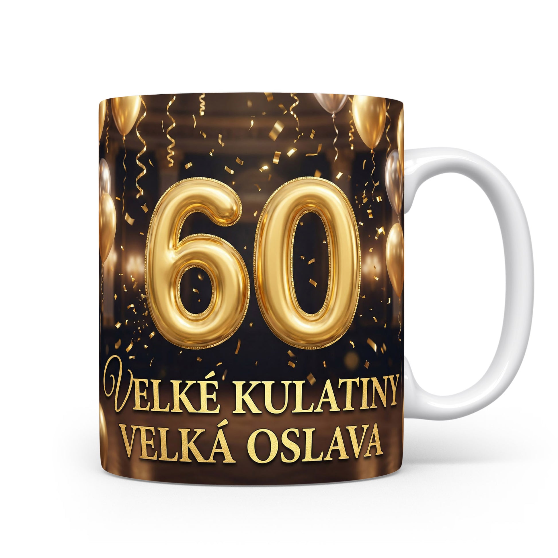 Hrnček s nápisem 60 VELKÉ KULATINY VELKÁ OSLAVA