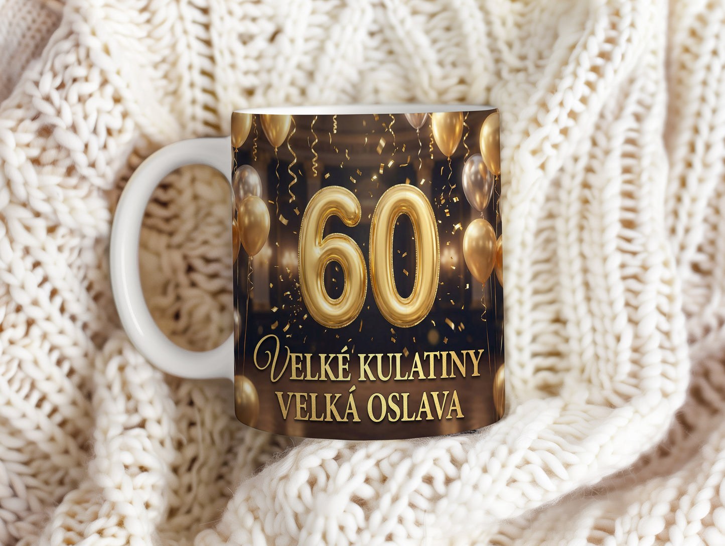 Narozeninový hrnek 60 let – VELKÉ KULATINY VELKÁ OSLAVA