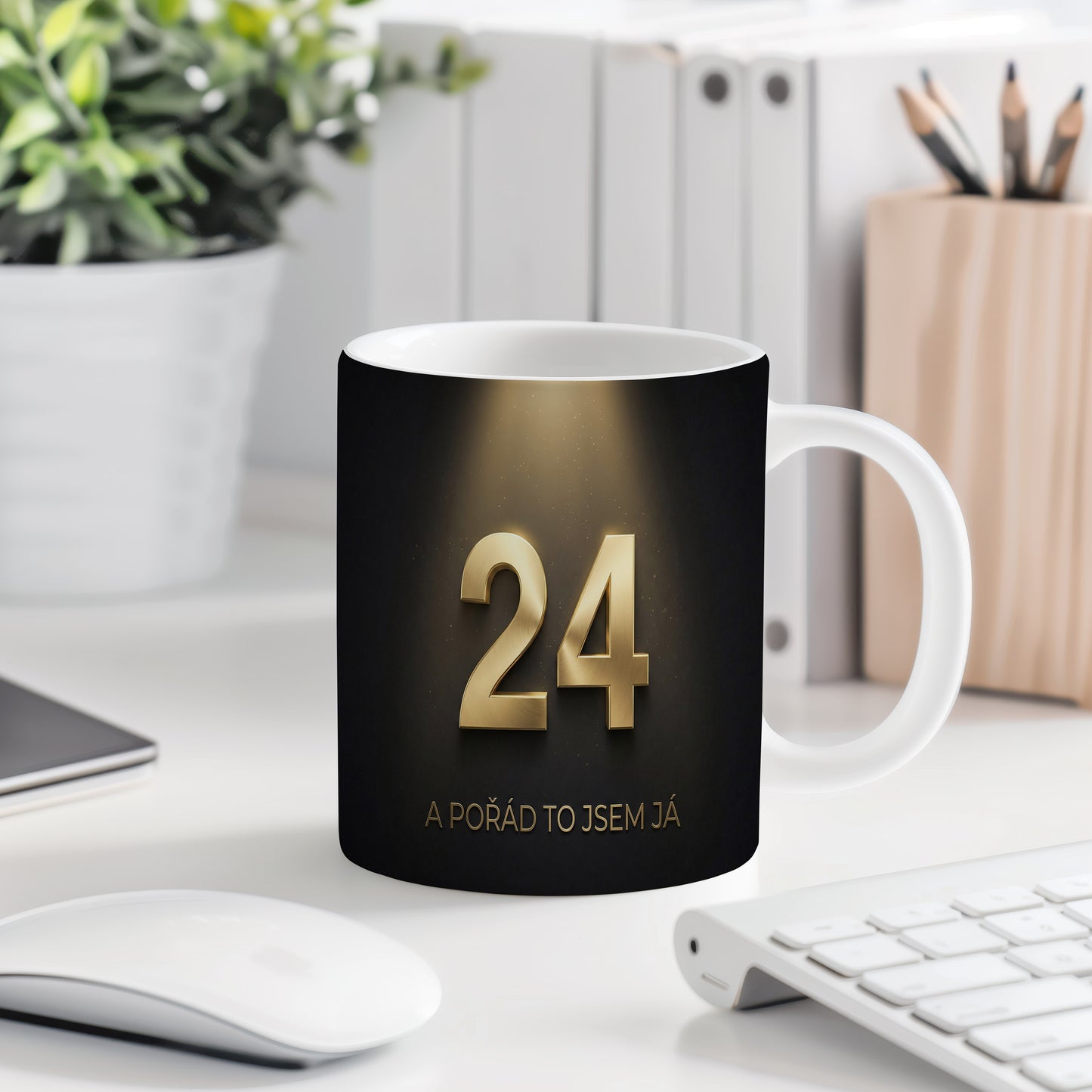 Narozeninový hrnek 24 let – A POŘÁD TO JSEM JÁ