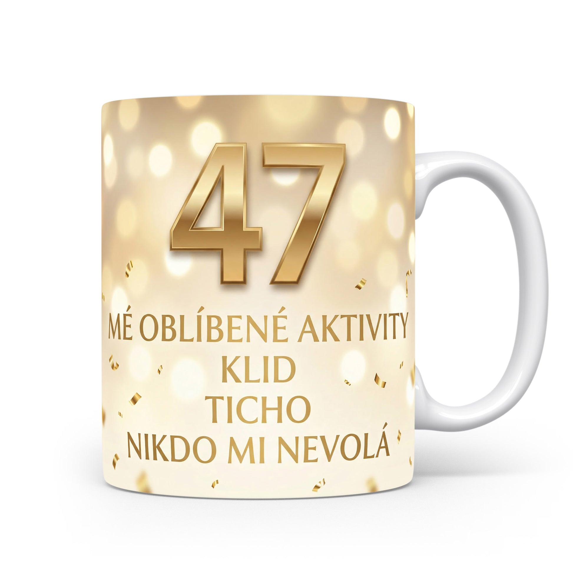 Narozeninový hrnek s číslem 47 a hláškou