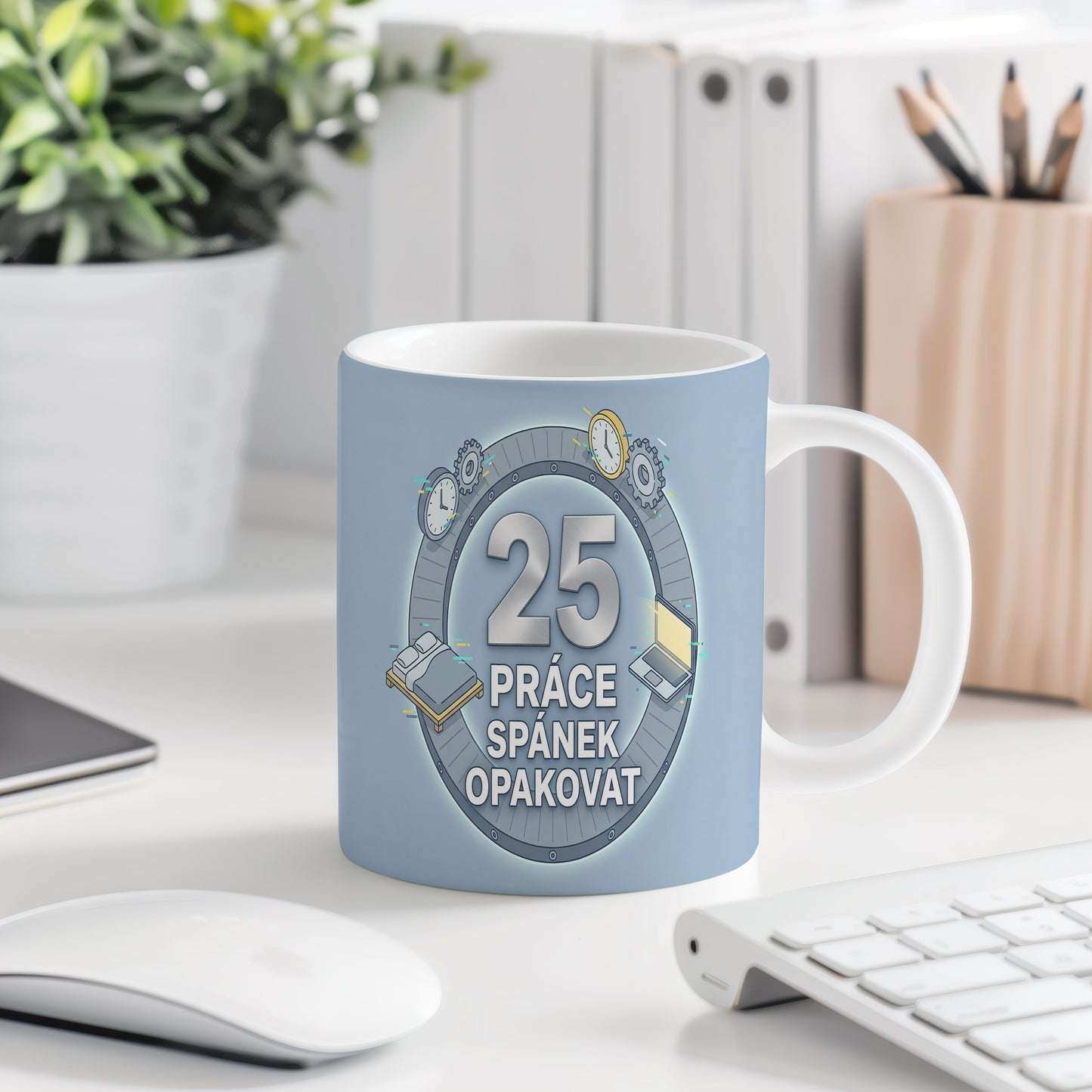 Narozeninový hrnek 25 let – PRÁCE SPÁNEK OPAKOVAT