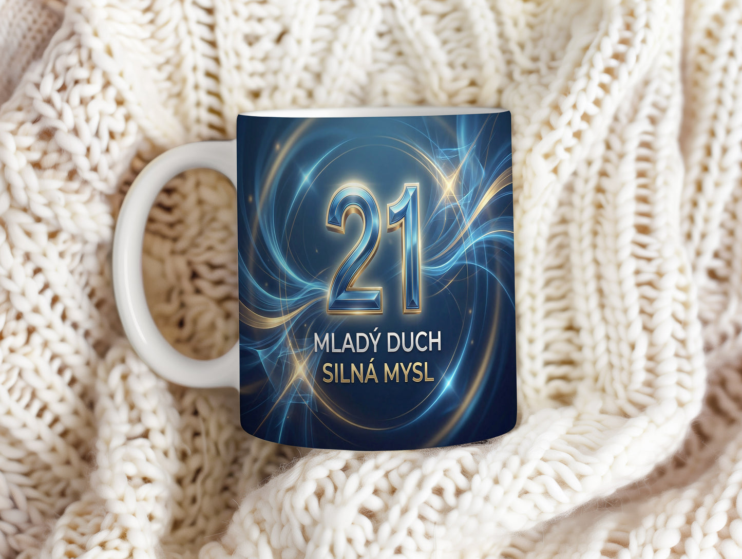 Narozeninový hrnek 21 let – MLADÝ DUCH SILNÁ MYSL