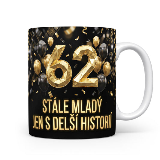 Narozeninový hrnek 62
