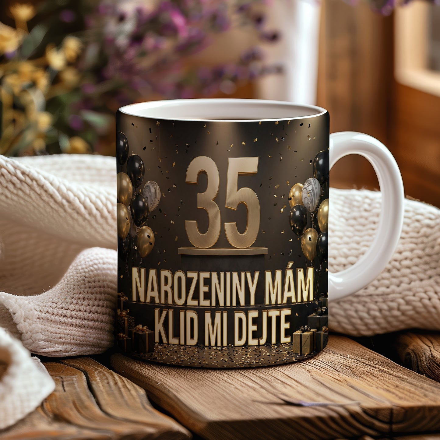 Narozeninový hrnek 35 let – NAROZENINY MÁM, KLID MI DEJTE
