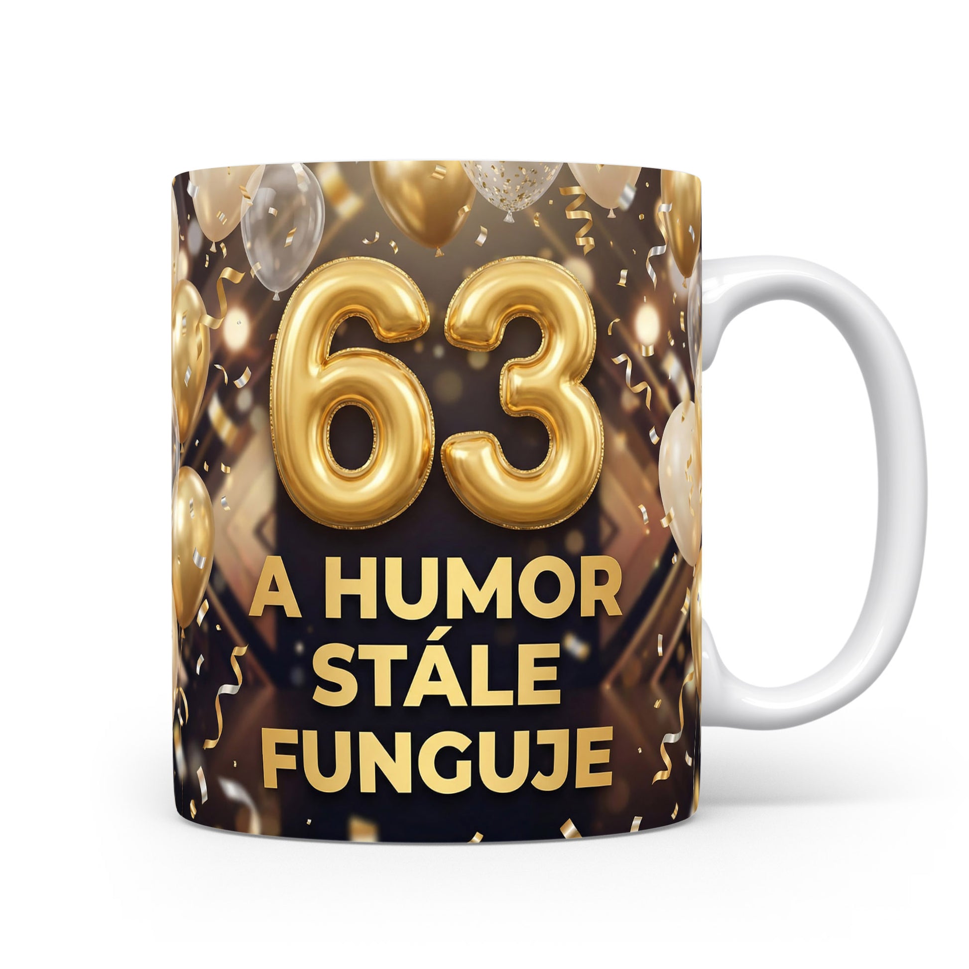 Narozeninový hrnek s číslem 63 a sloganem