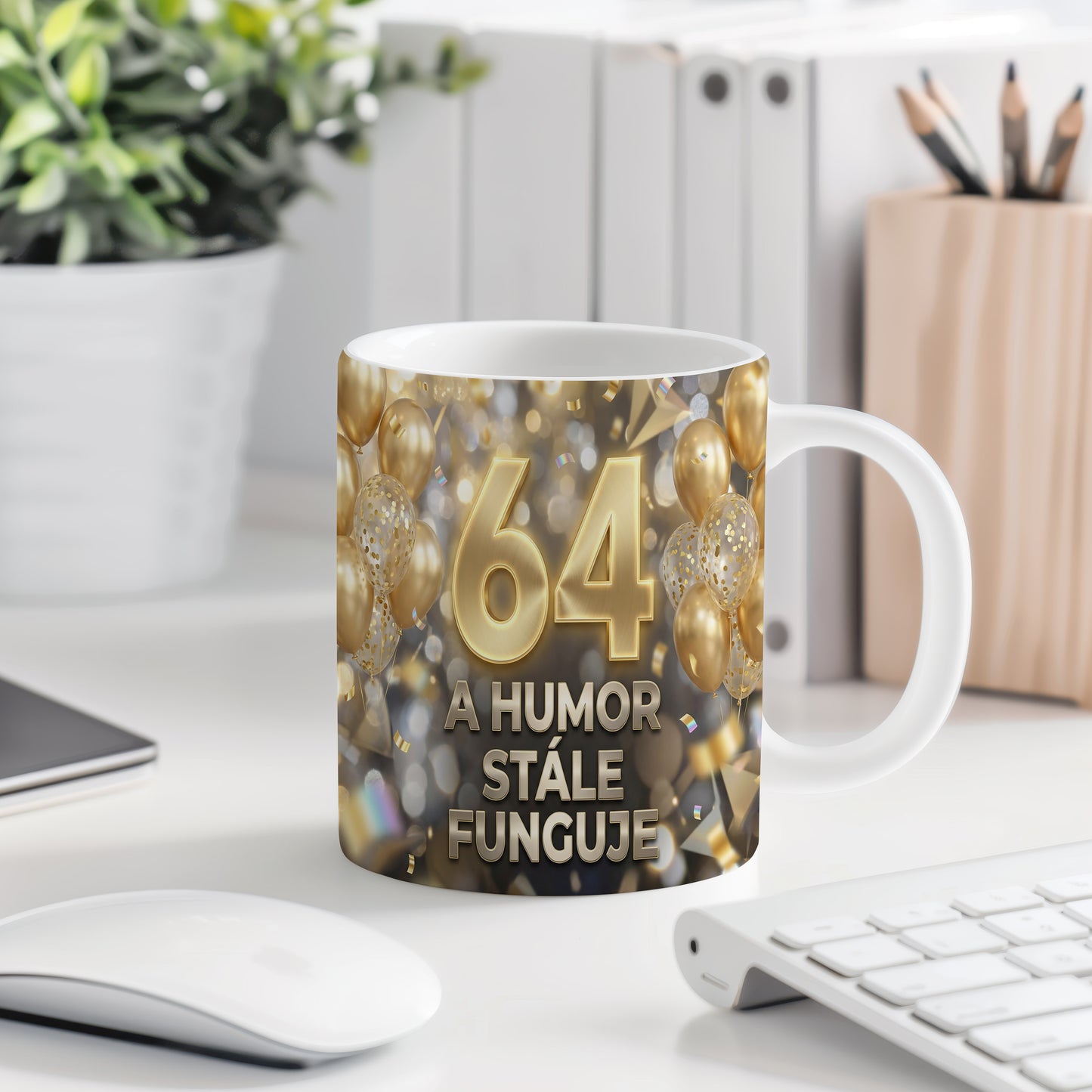 Narozeninový hrnek 64 let – A HUMOR STÁLE FUNGUJE
