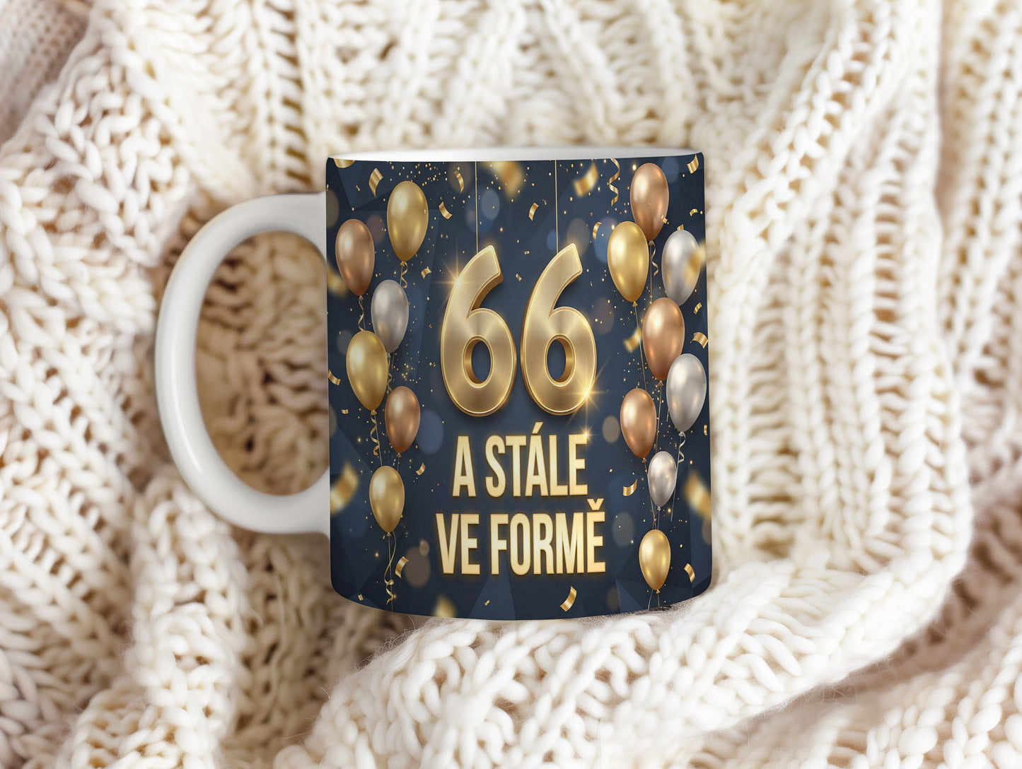 Narozeninový hrnek 66 let – A STÁLE VE FORMĚ