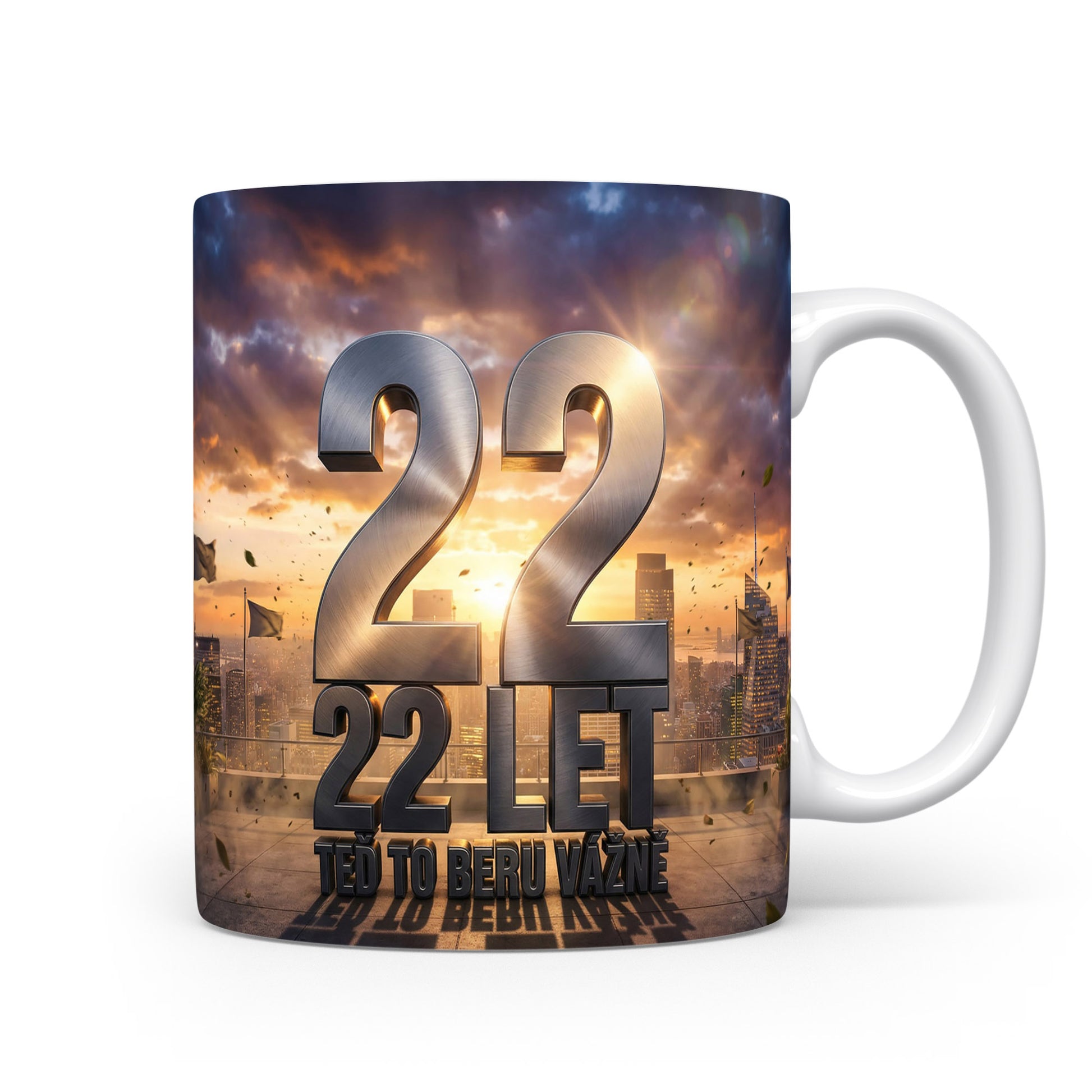 Hrnček s nápisem 22 let, teď to beru vážně