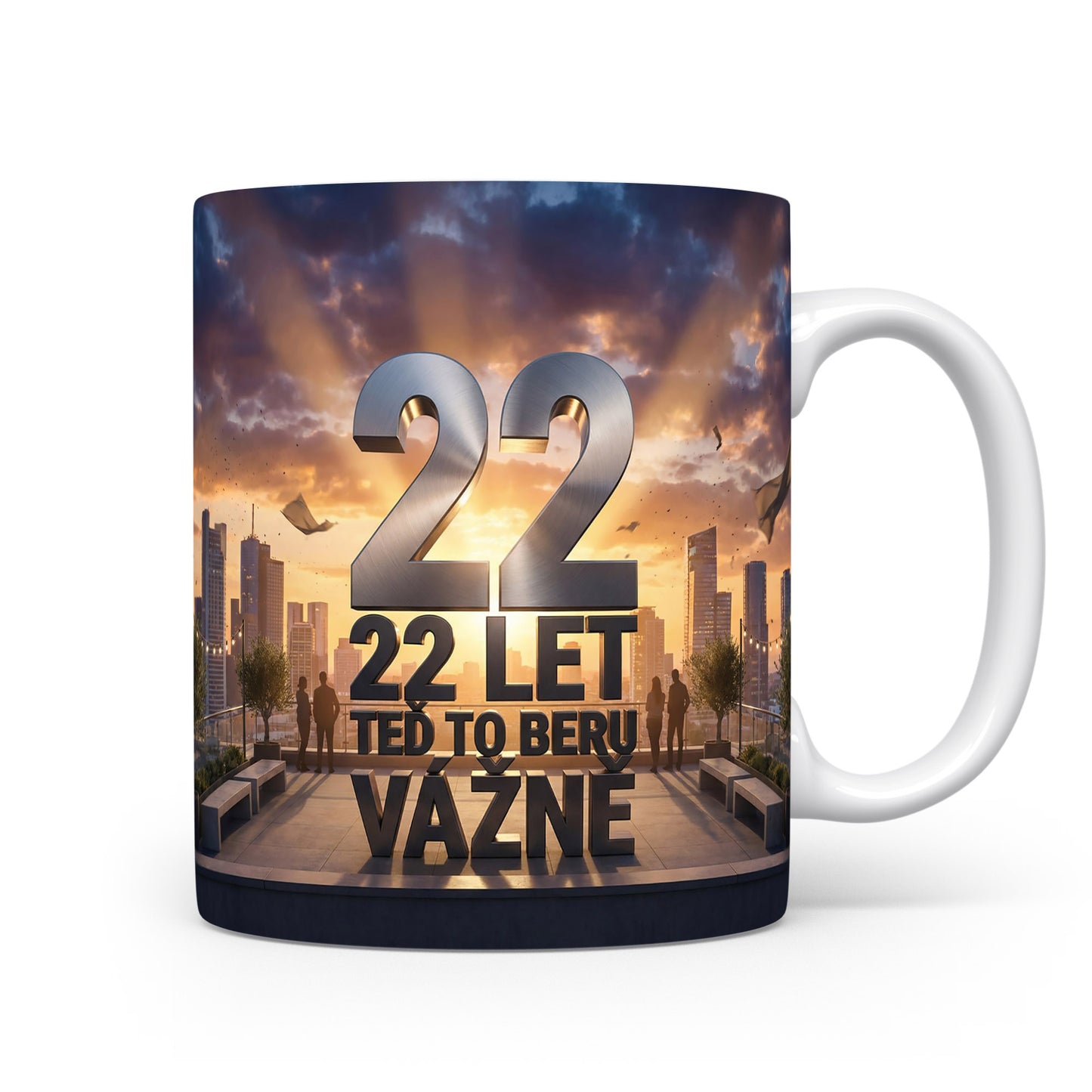Hrnček s nápisem 22 LET TEĎ TO BERU VÁŽNĚ