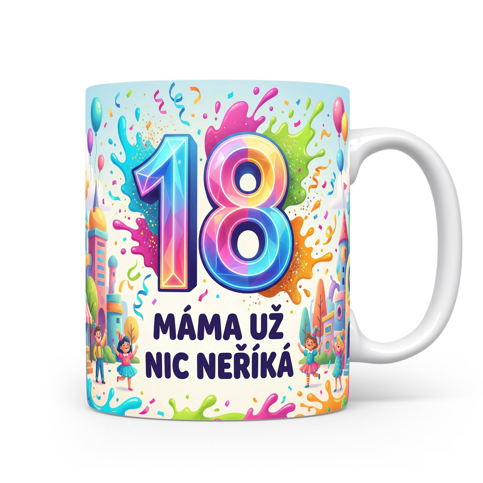 Hrnček s číslem 18 a nápisem 'MÁMA UŽ NIC NEŘÍKÁ'.