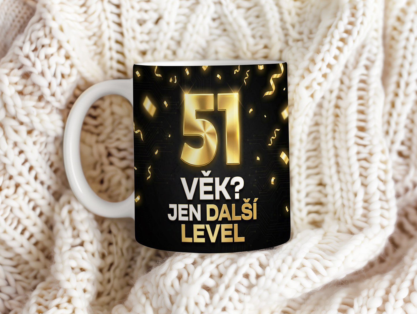 Narozeninový hrnek 51 let – VĚK? JEN DALŠÍ LEVEL