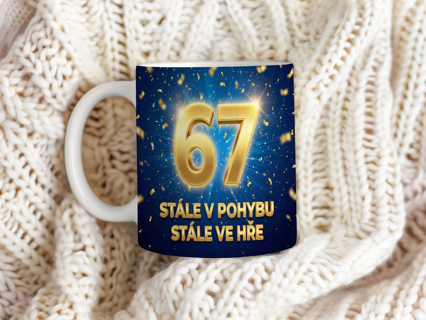 Narozeninový hrnek 67 let – STÁLE V POHYBU, STÁLE VE HŘE