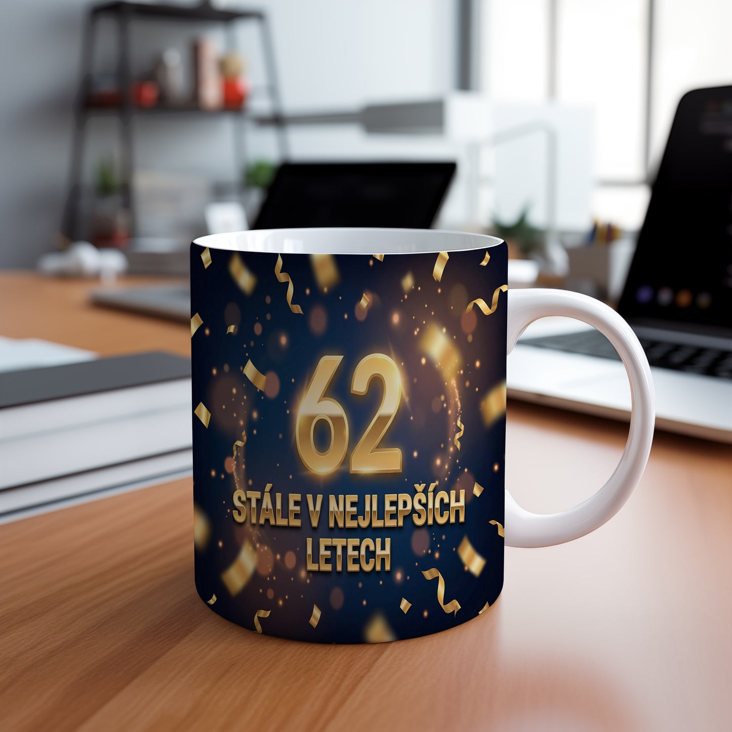 Narozeninový hrnek 62 let – STÁLE V NEJLEPŠÍCH LETECH