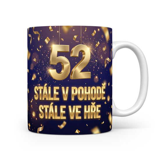 Narozeninový hrnek 52