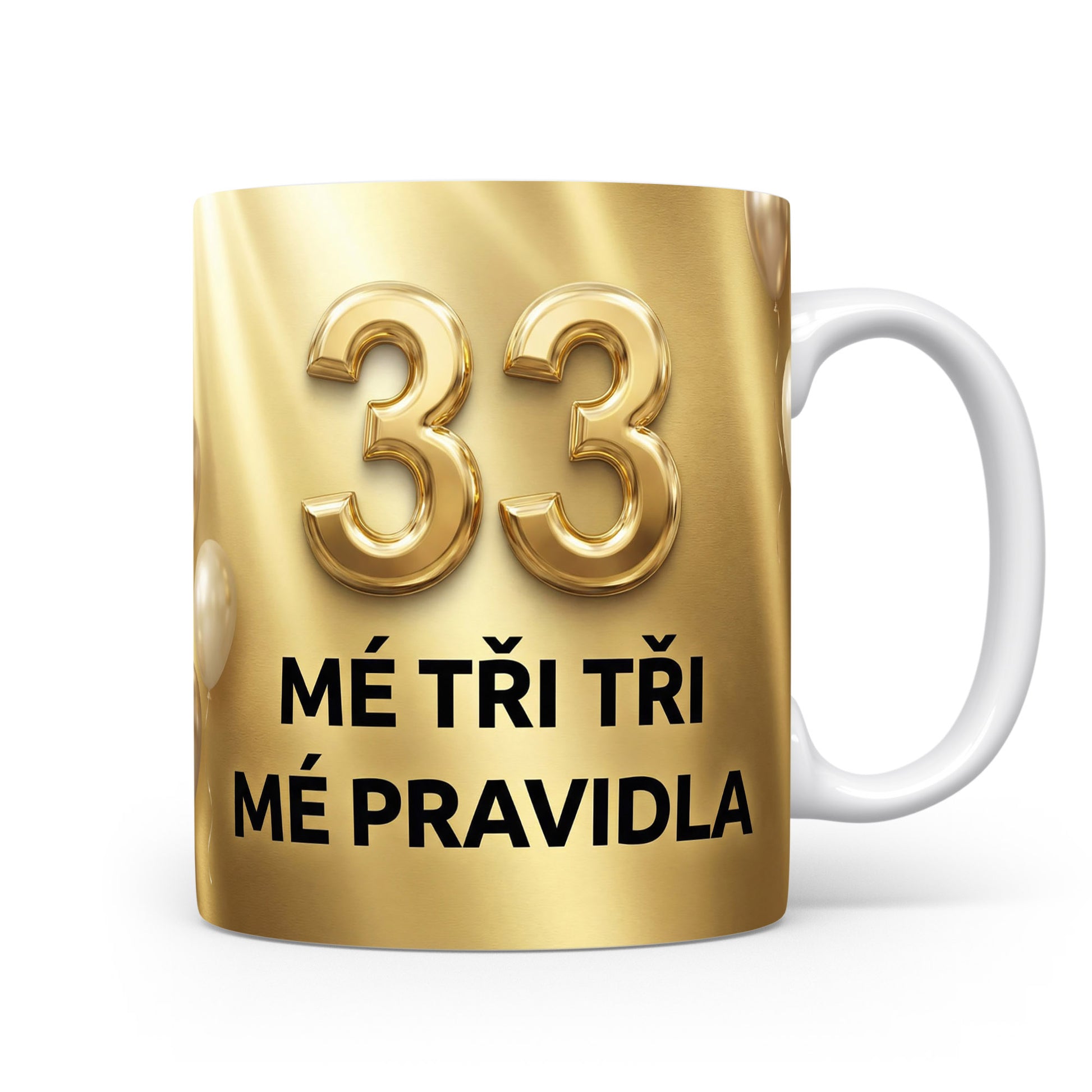 Narozeninový hrnek s číslem 33 a hláškou.