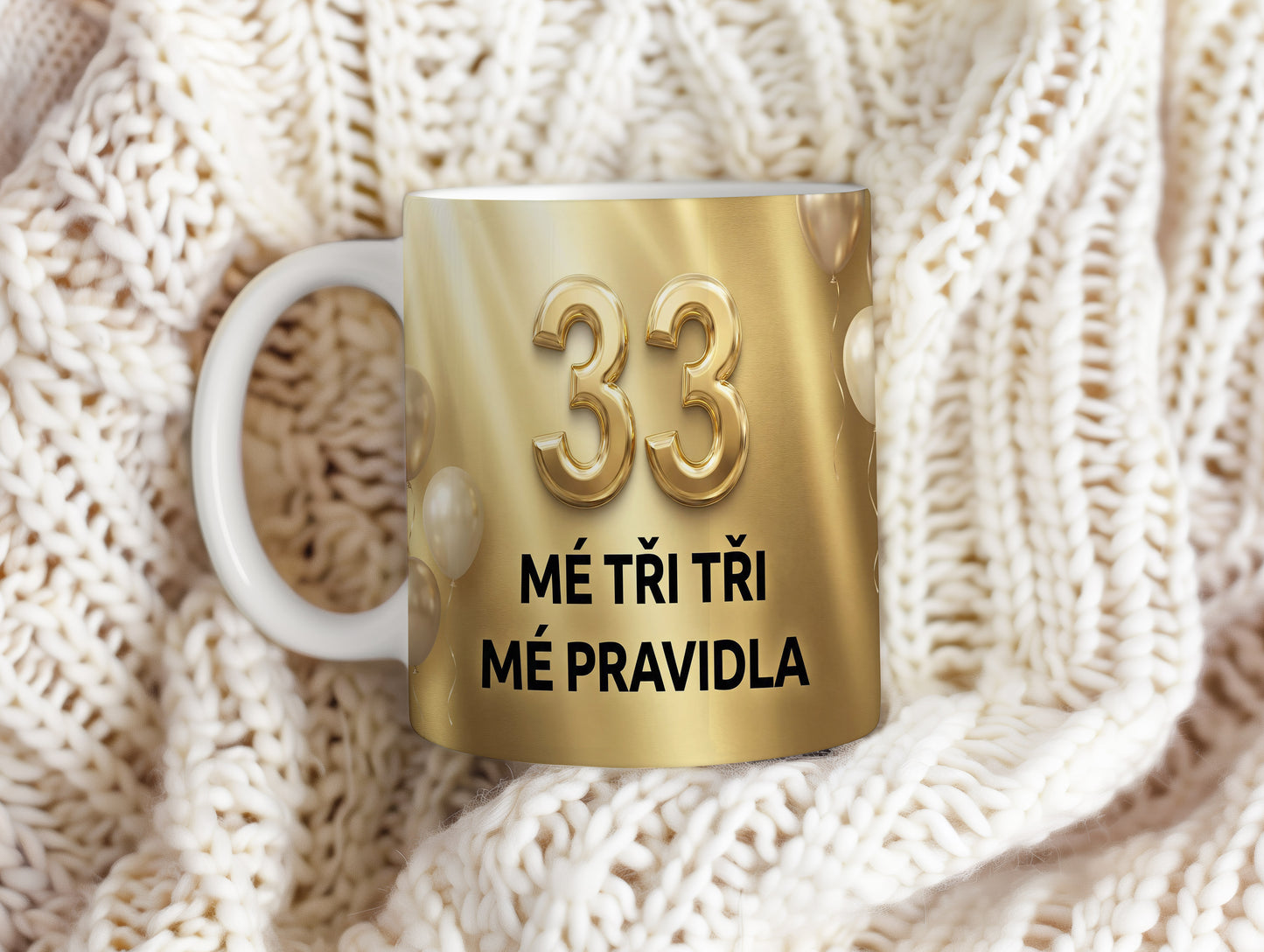 Narozeninový hrnek 33 let – MÉ TŘI TŘI MÉ PRAVIDLA