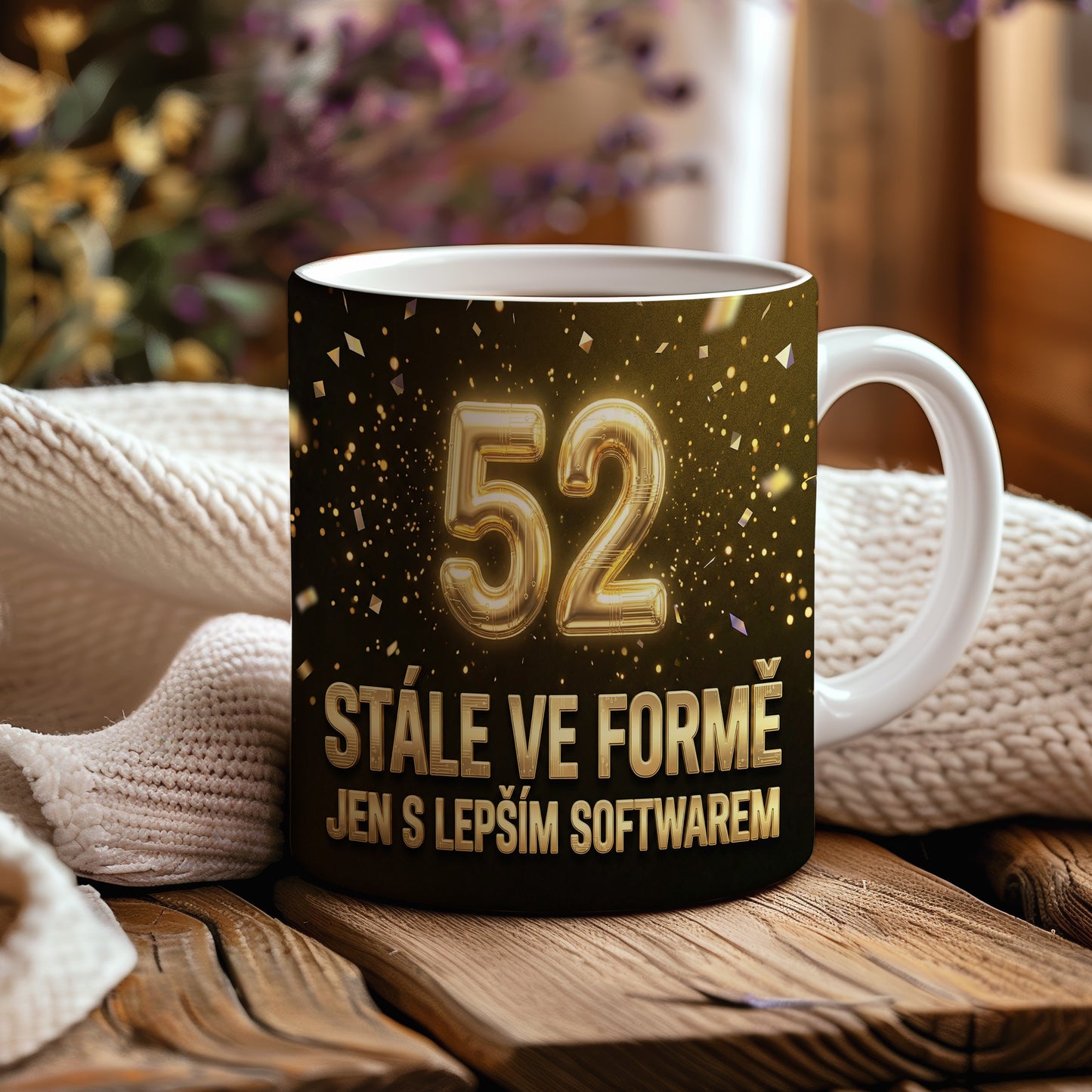 Narozeninový hrnek 52 let – STÁLE VE FORMĚ JEN S LEPŠÍM SOFTWAREM