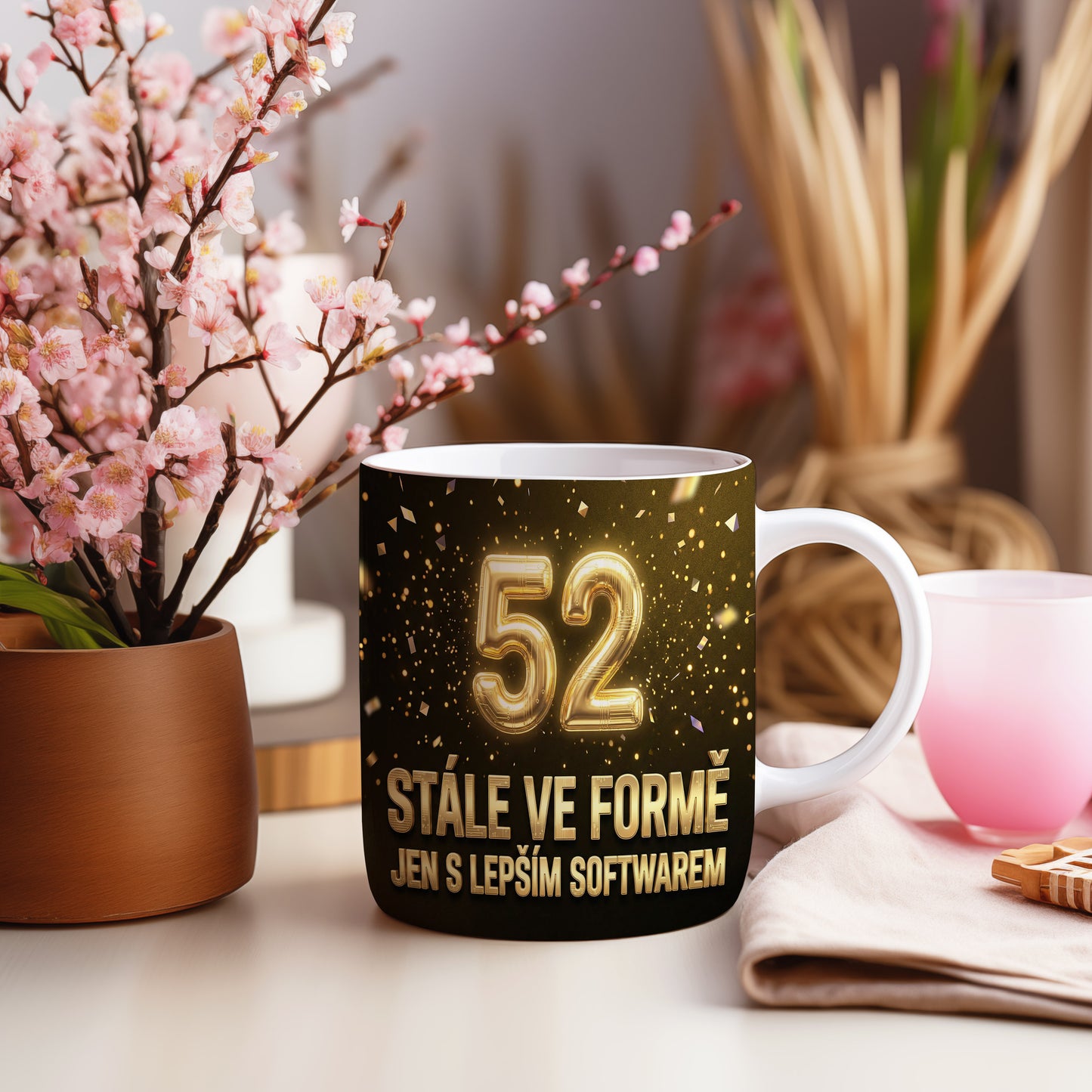 Narozeninový hrnek 52 let – STÁLE VE FORMĚ JEN S LEPŠÍM SOFTWAREM