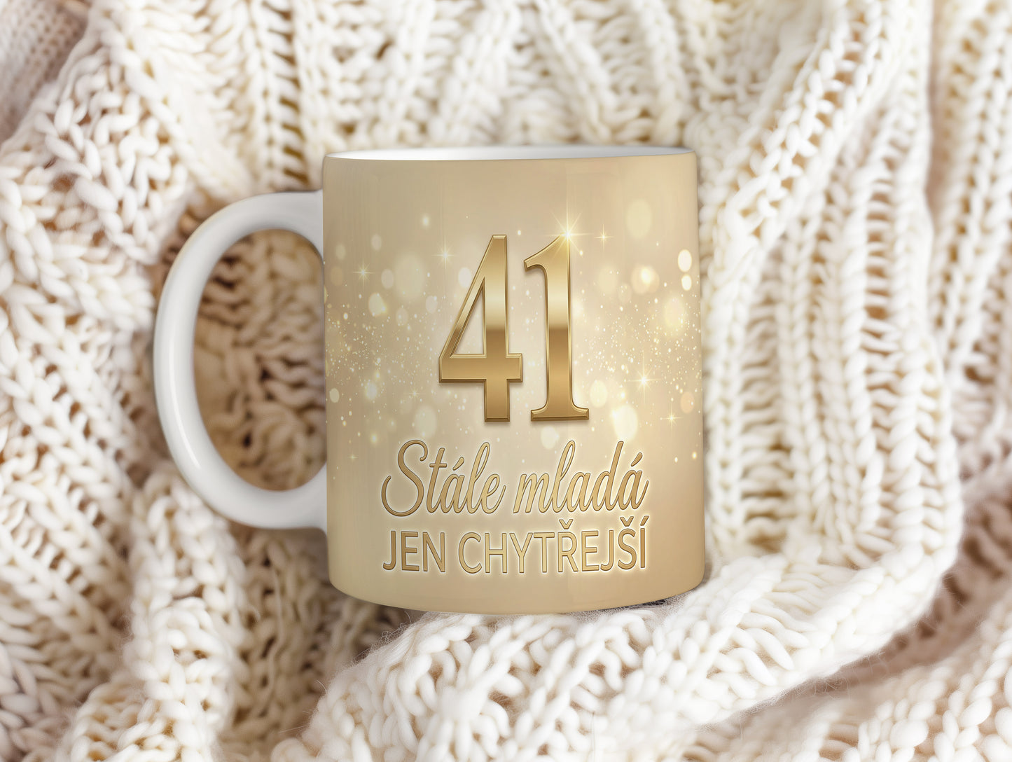 Narozeninový hrnek 41 let – Stále mladá, jen chytřejší