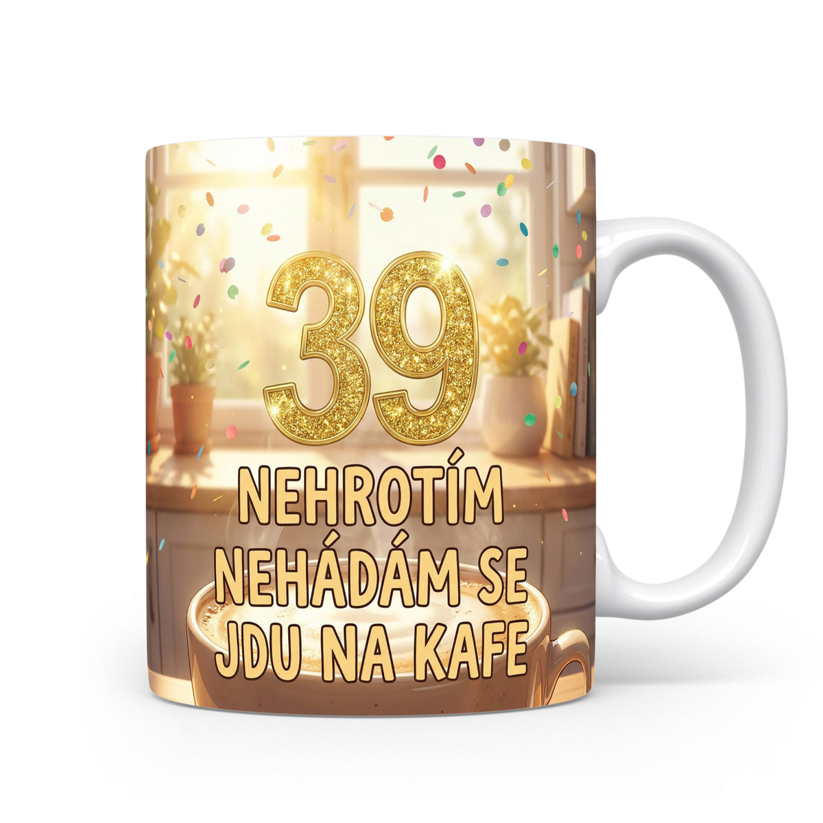 Narozeninový hrnek s číslem 39 a sloganem