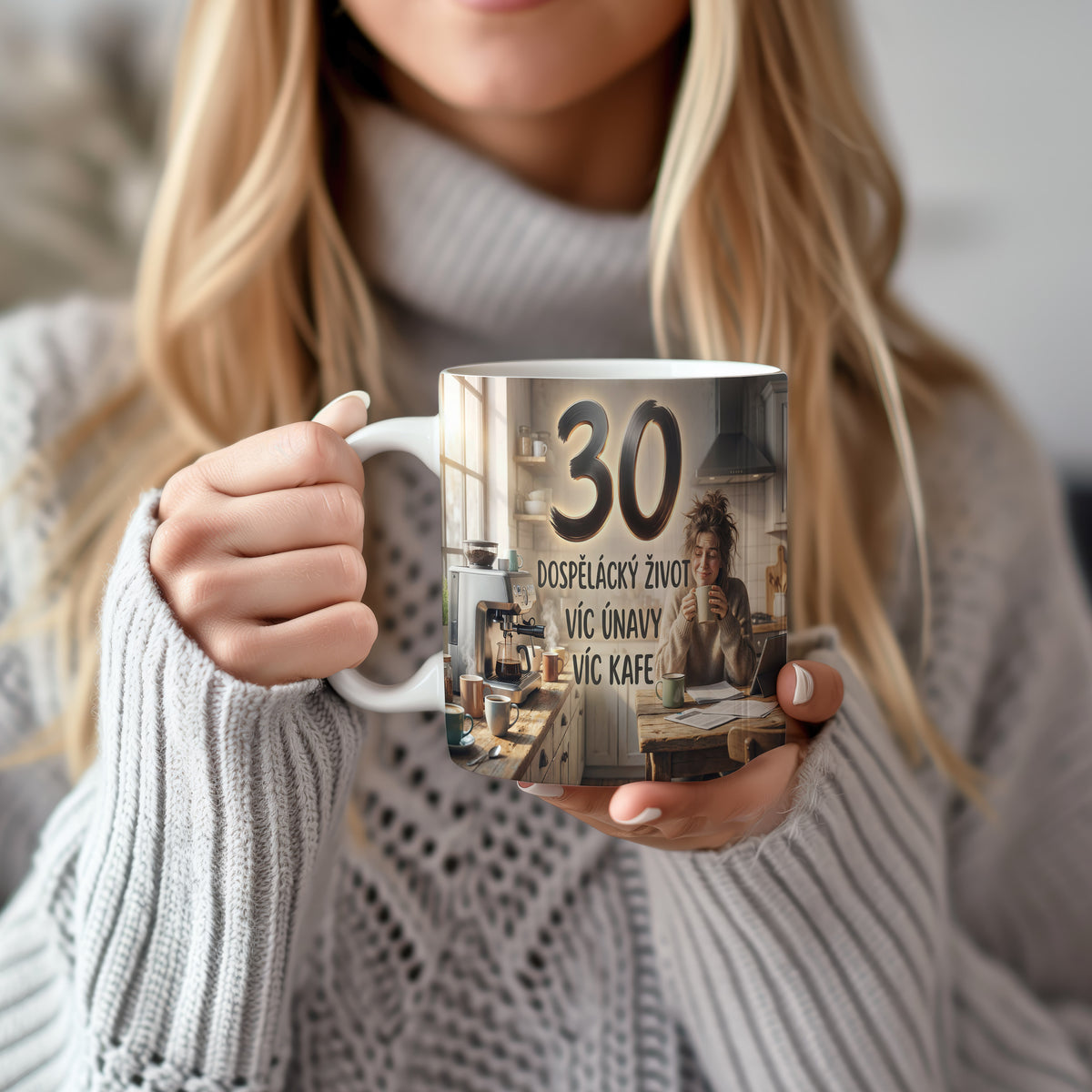 Narozeninový hrnek 30 let – DOSPĚLÁCKÝ ŽIVOT VÍC ÚNAVY VÍC KAFE