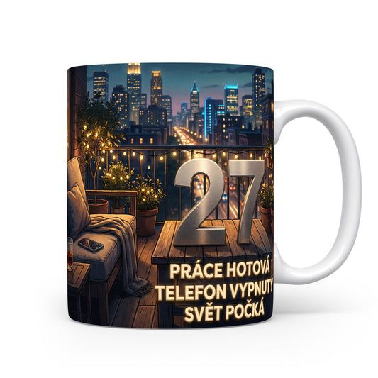 Narozeninový hrnek s věkem 27 a mottem.