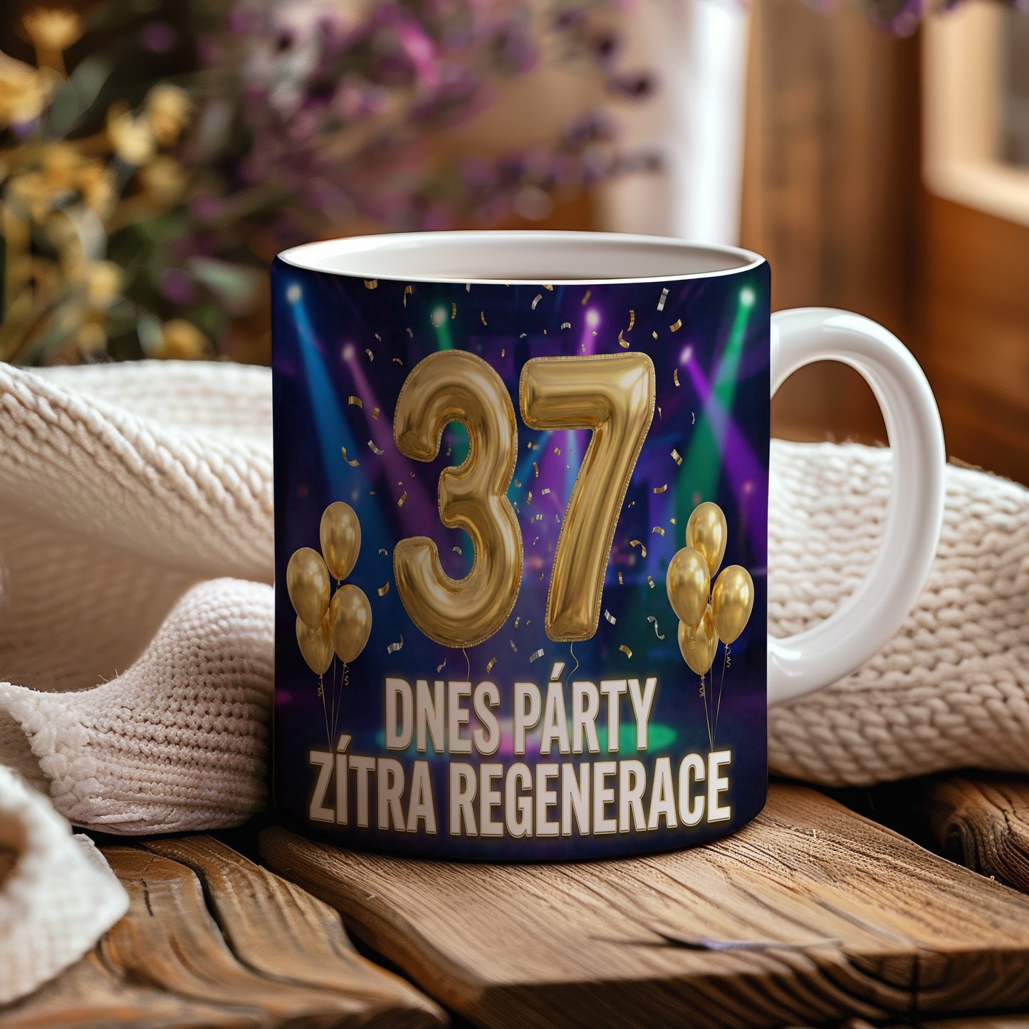 Narozeninový hrnek 37 let – DNES PÁRTY, ZÍTRA REGENERACE