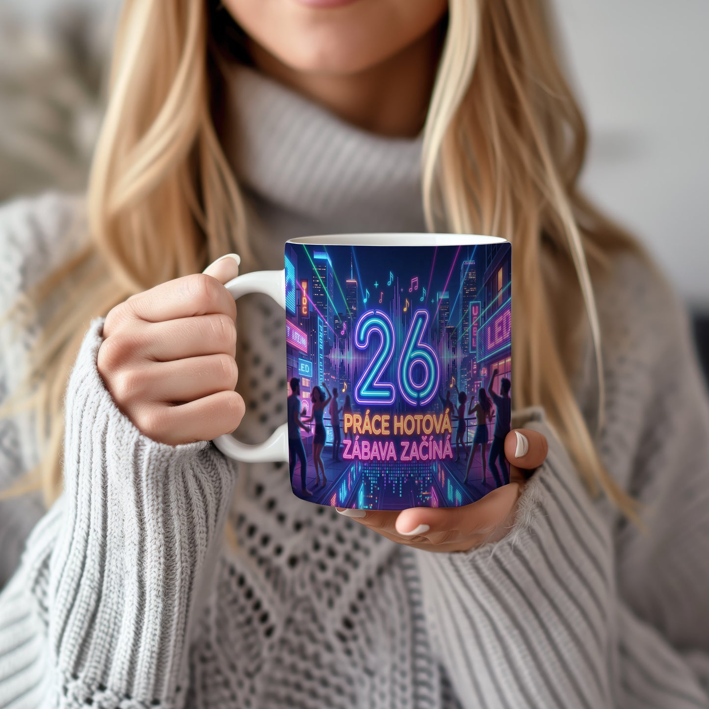 Narozeninový hrnek 26 let – PRÁCE HOTOVÁ ZÁBAVA ZAČÍNÁ