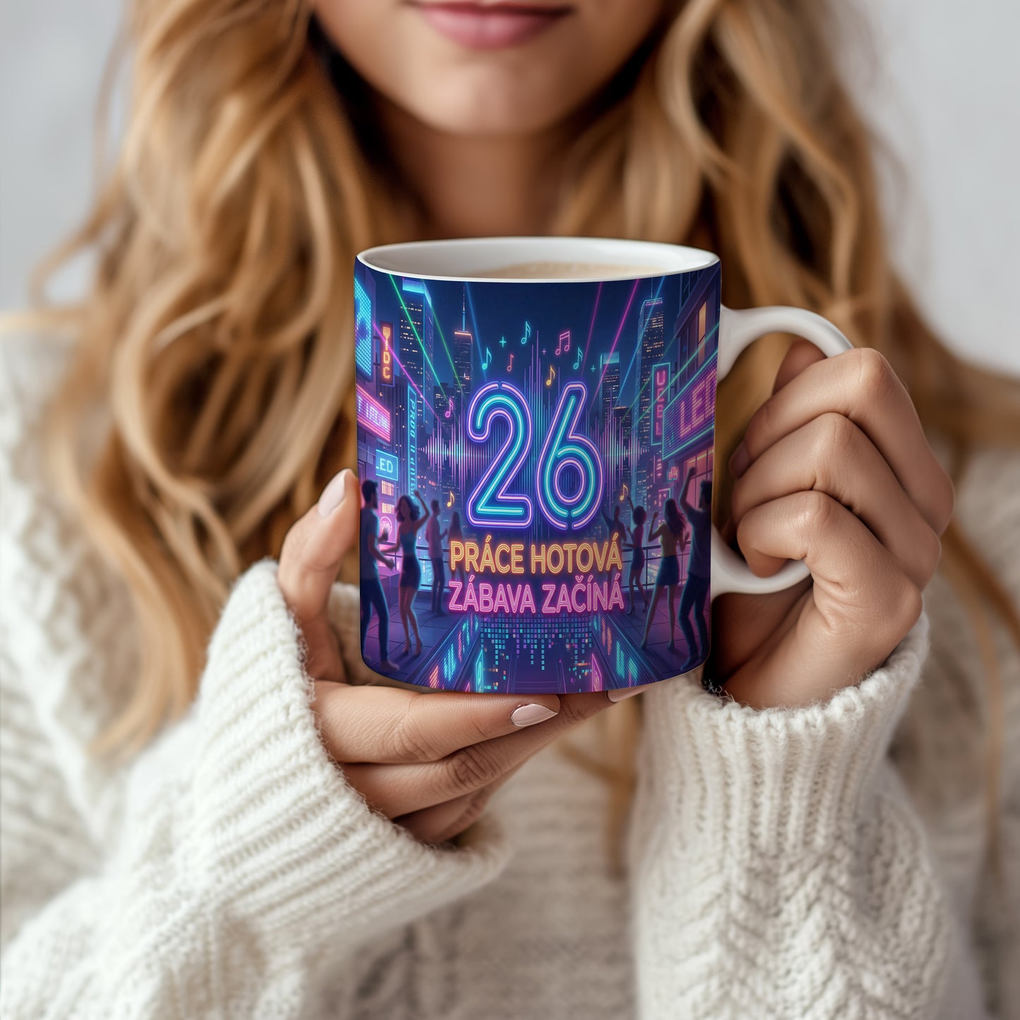 Narozeninový hrnek 26 let – PRÁCE HOTOVÁ ZÁBAVA ZAČÍNÁ