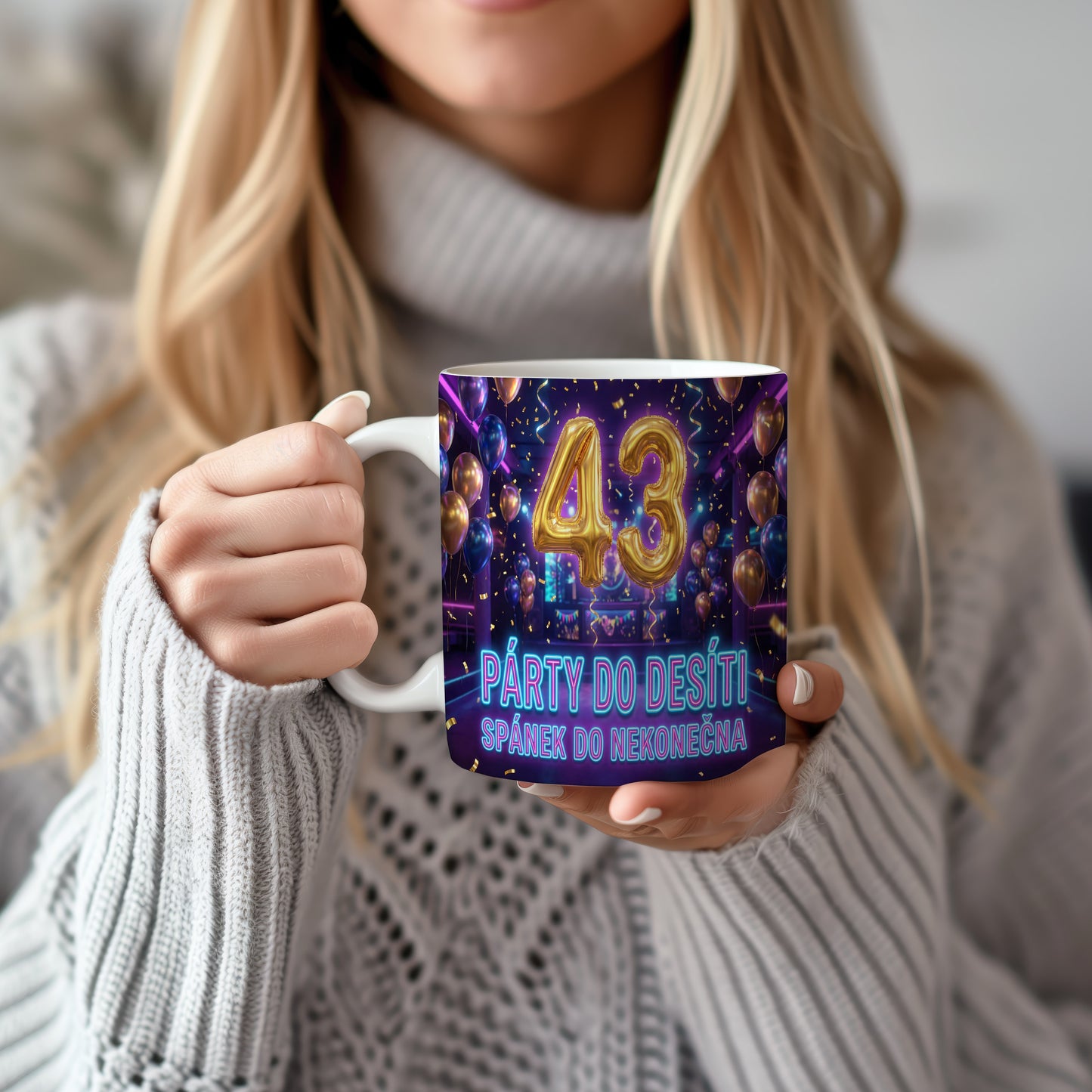 Narozeninový hrnek 43 let – PÁRTY DO DESÍTI, SPÁNEK DO NEKONEČNA
