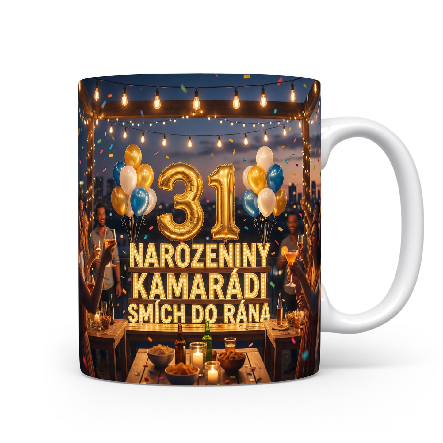 Hrnček s nápisem 31 NAROZENINY KAMARÁDI SMÍCH DO RÁNA
