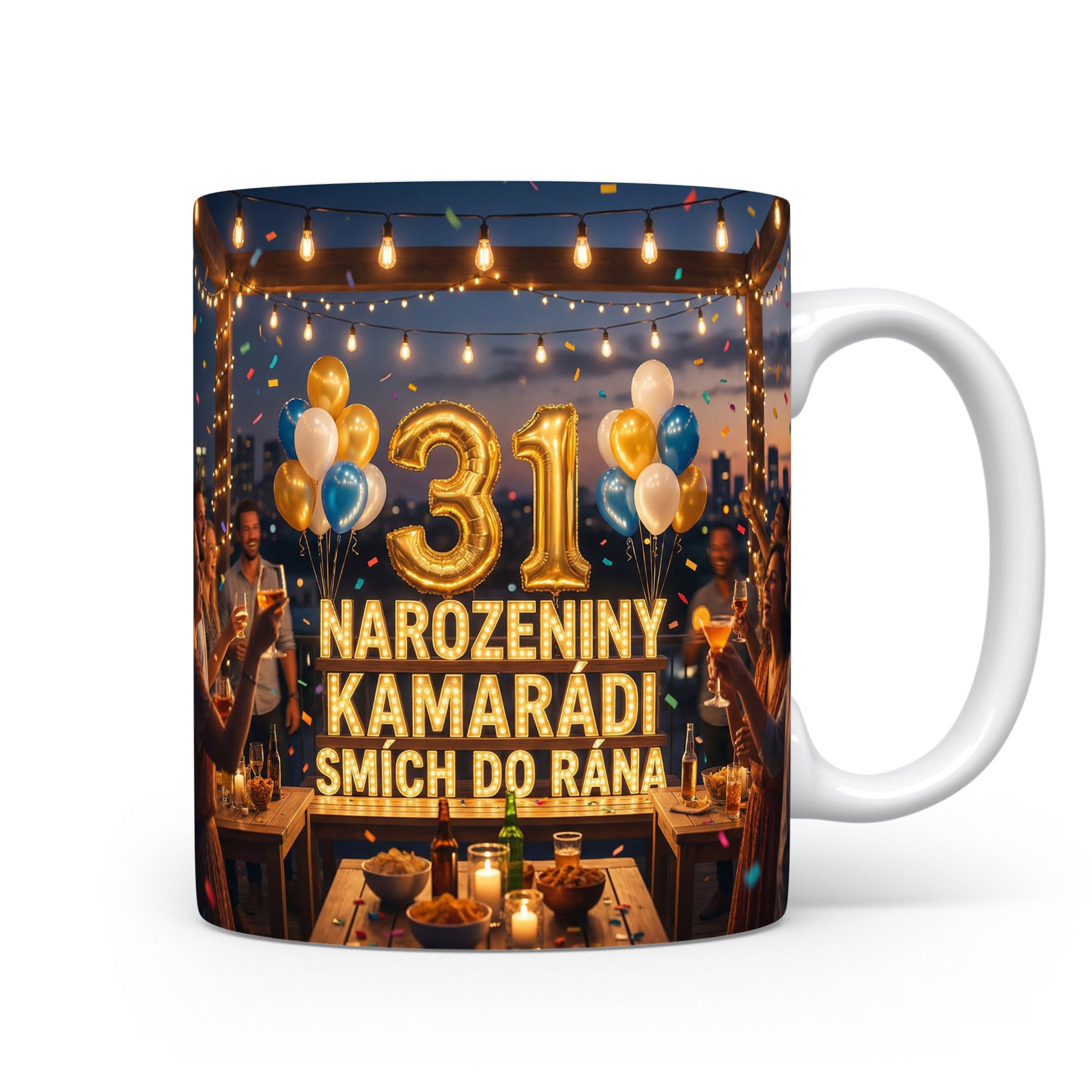Hrnček s nápisem 31 NAROZENINY KAMARÁDI SMÍCH DO RÁNA
