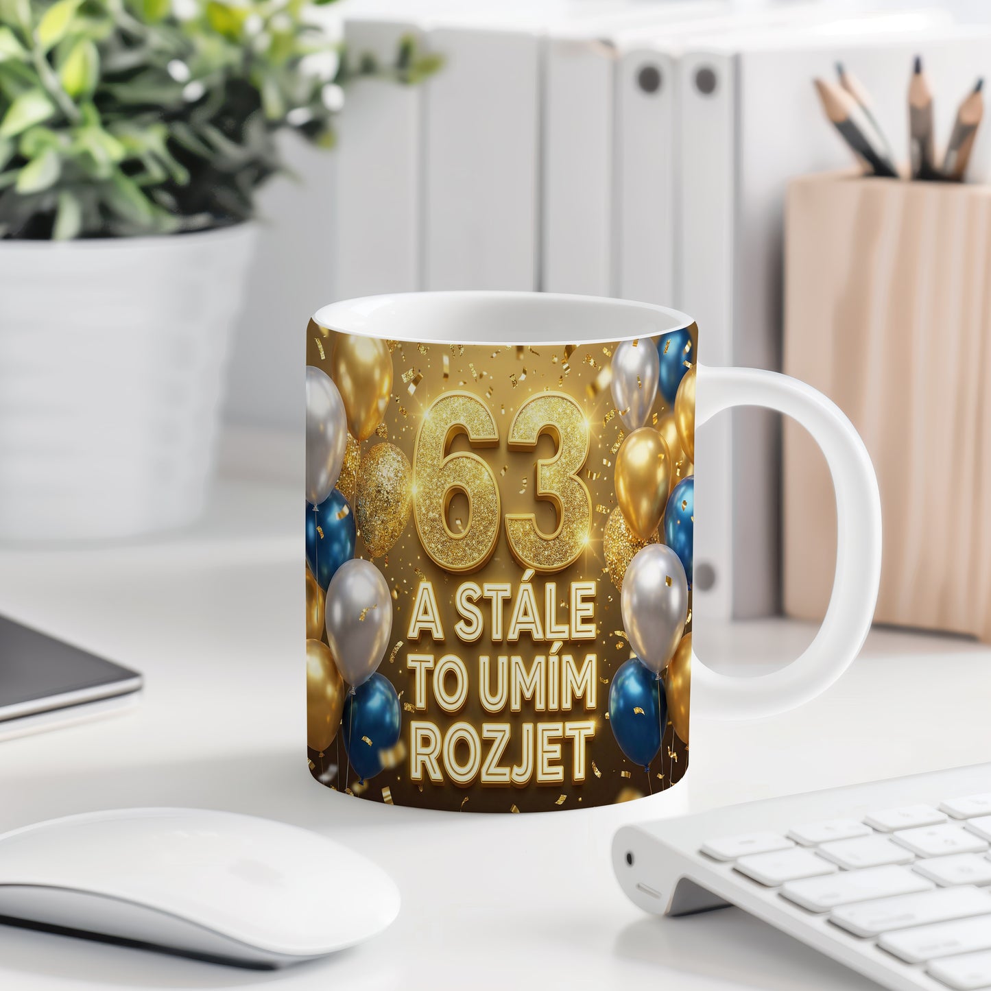 Narozeninový hrnek 63 let – A STÁLE TO UMÍM ROZJET