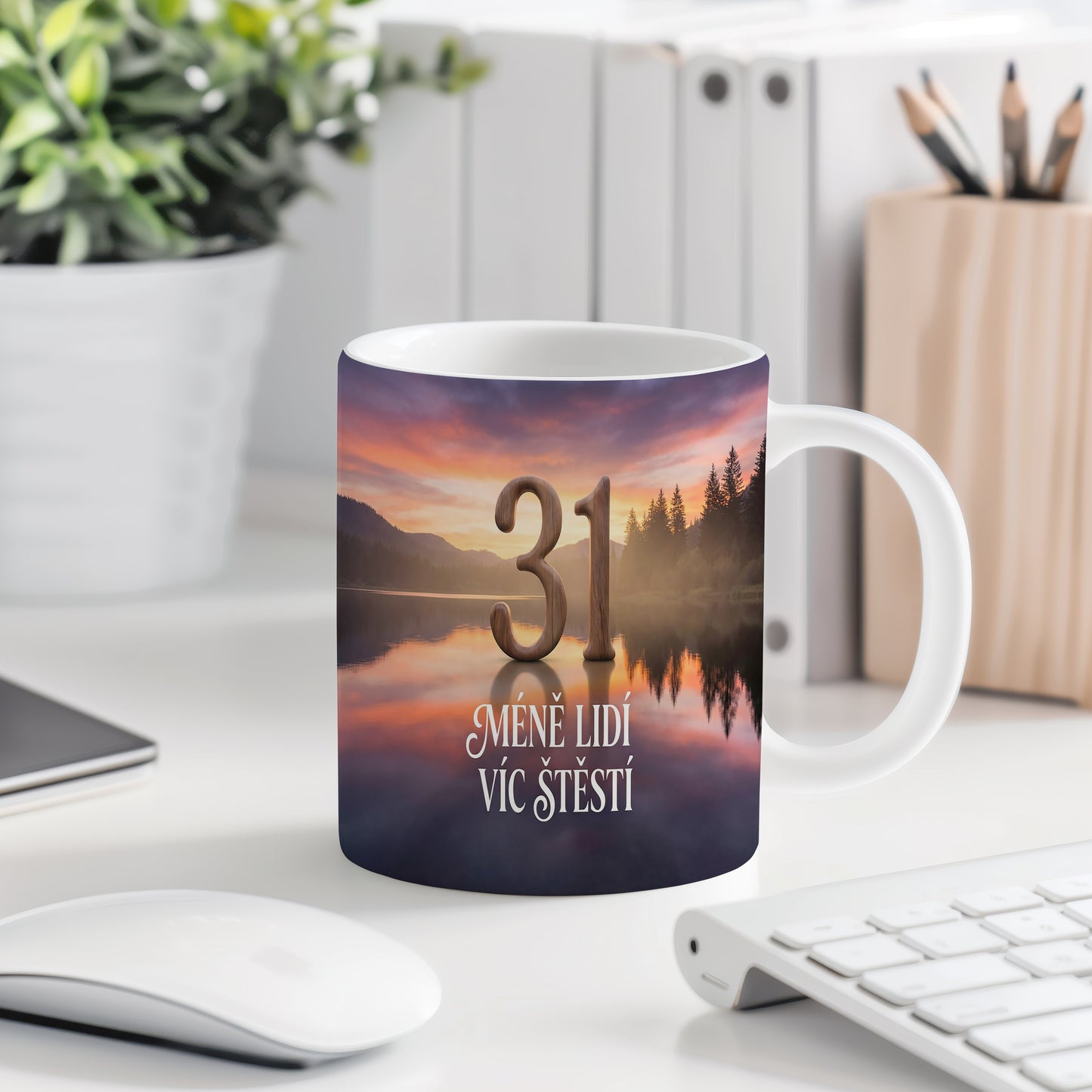 Narozeninový hrnek 31 let – MÉNĚ LIDÍ VÍC ŠTĚSTÍ